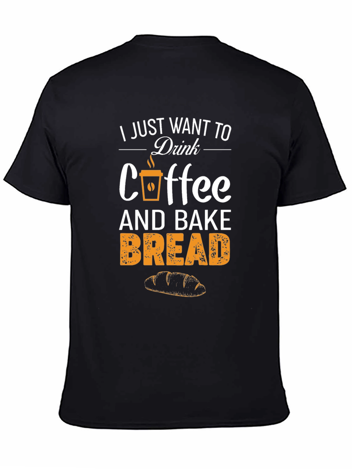 Coffee and Bake Bread T-Shirt