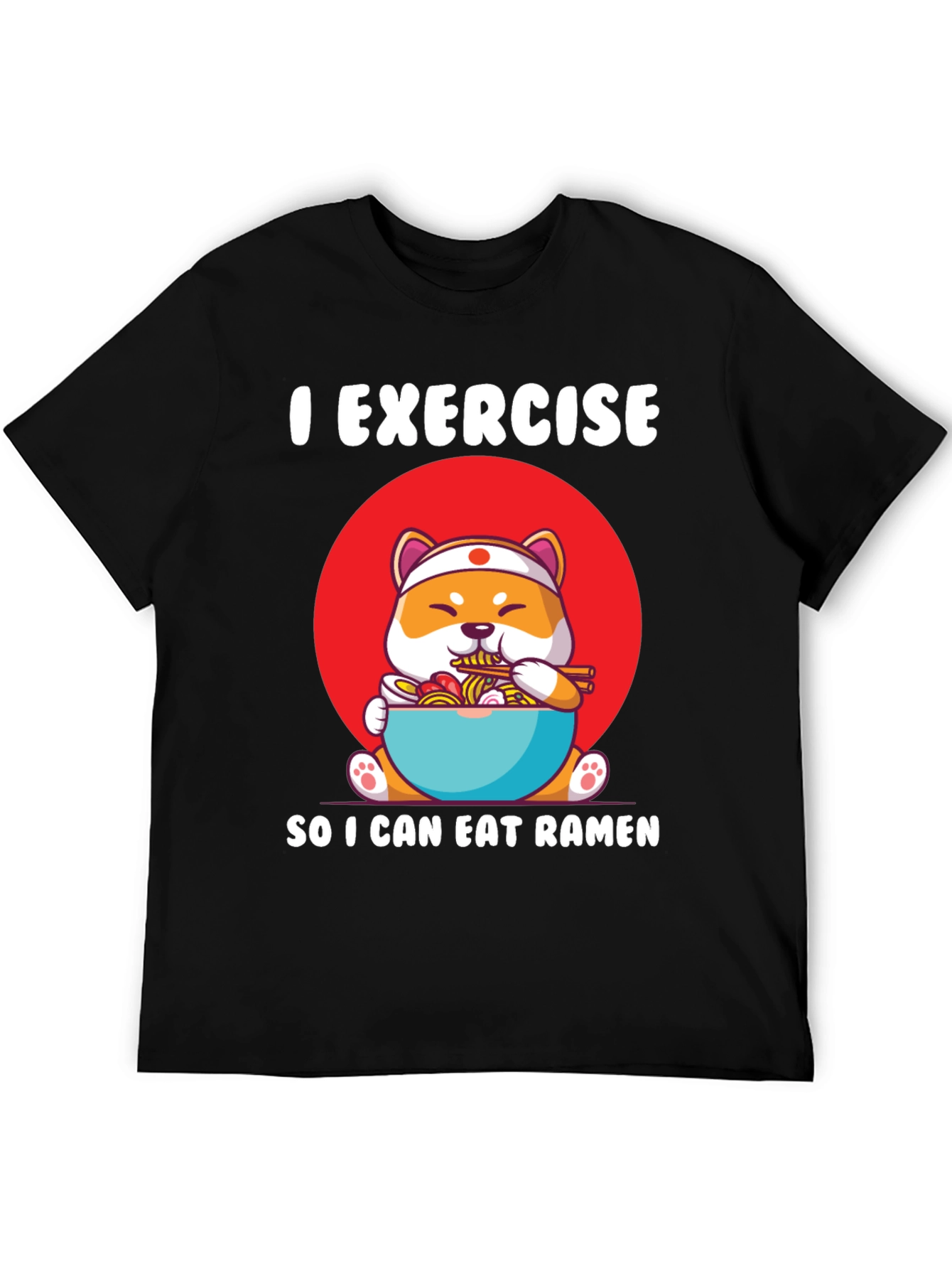 Exercise for Ramen T-Shirt