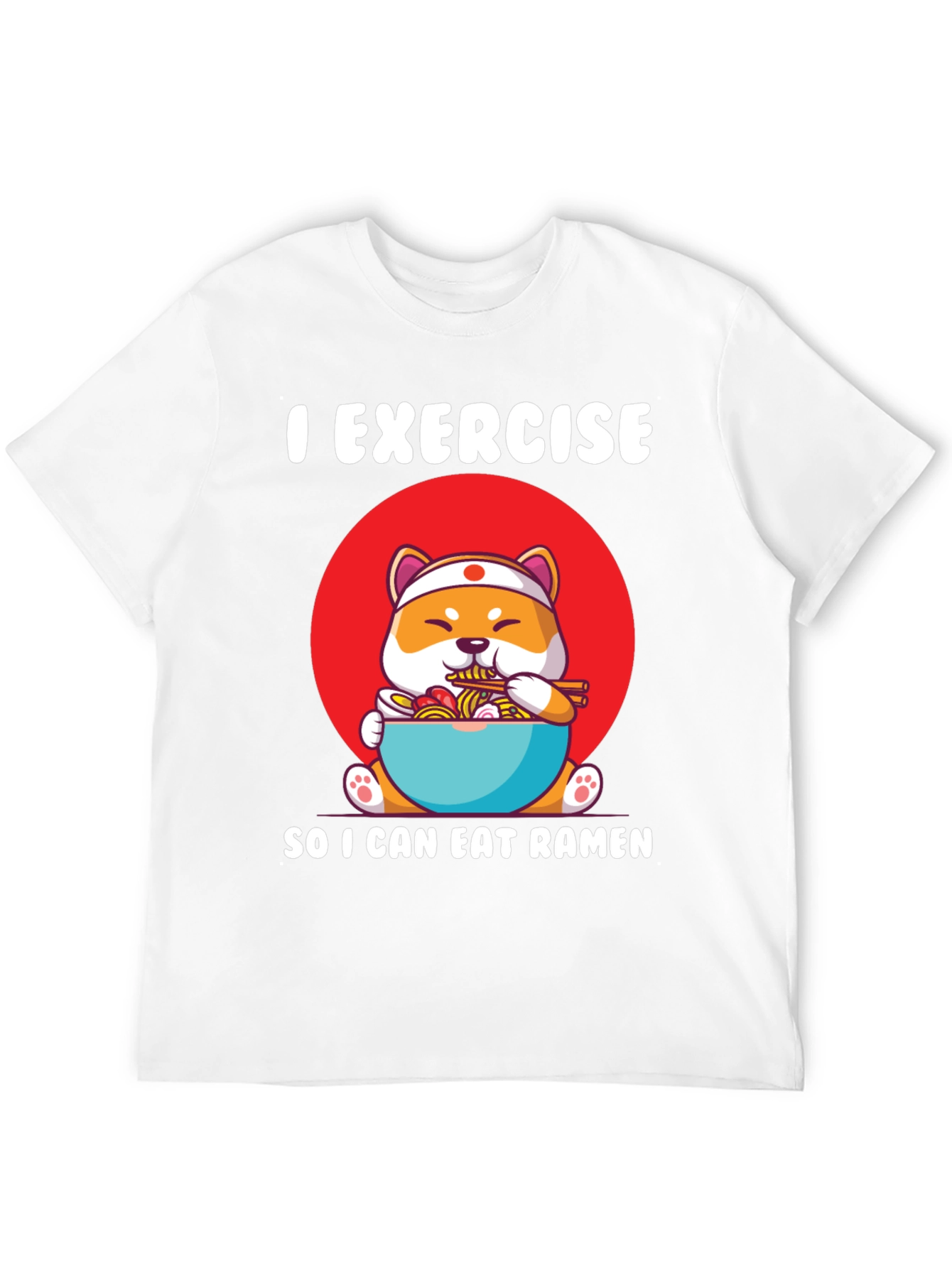 Exercise for Ramen T-Shirt