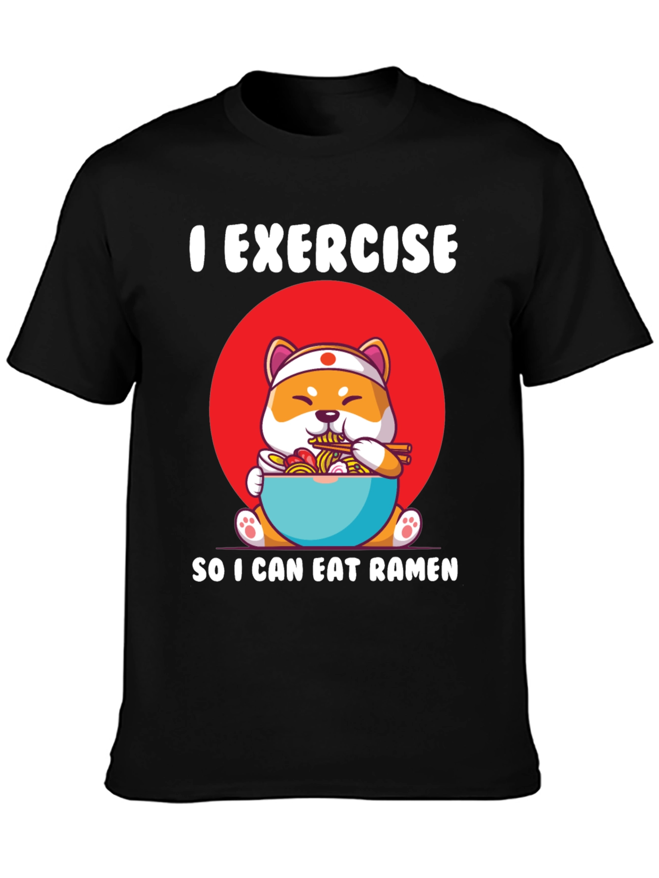 Exercise for Ramen T-Shirt