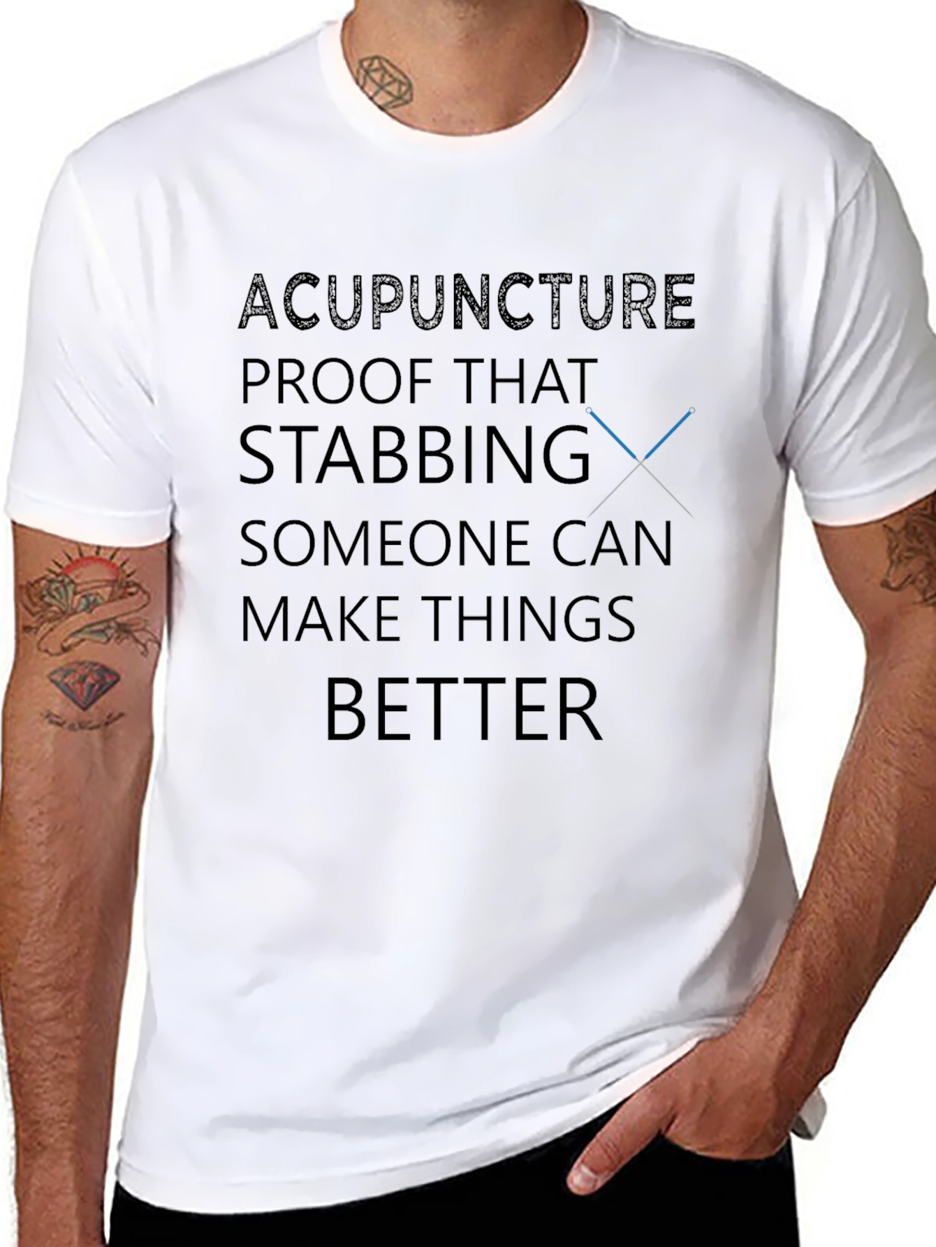 Acupuncture Humor T-Shirt - Stabbing Makes Things Better
