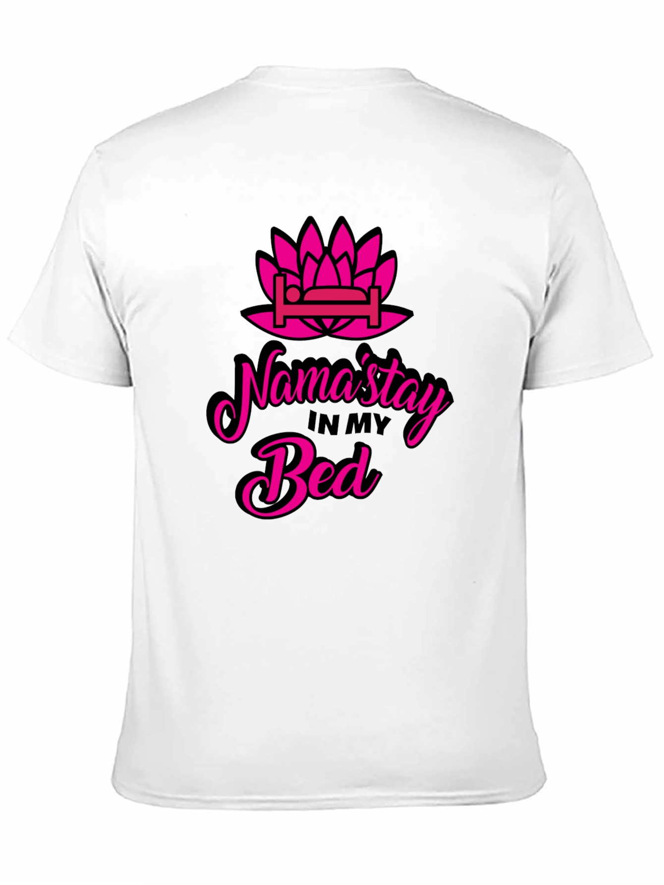 Namastay in Bed T-Shirt - Funny Yoga Slogan Tee