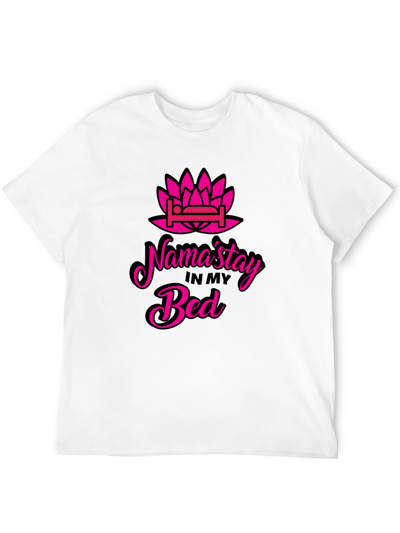 Namastay in Bed T-Shirt - Funny Yoga Slogan Tee