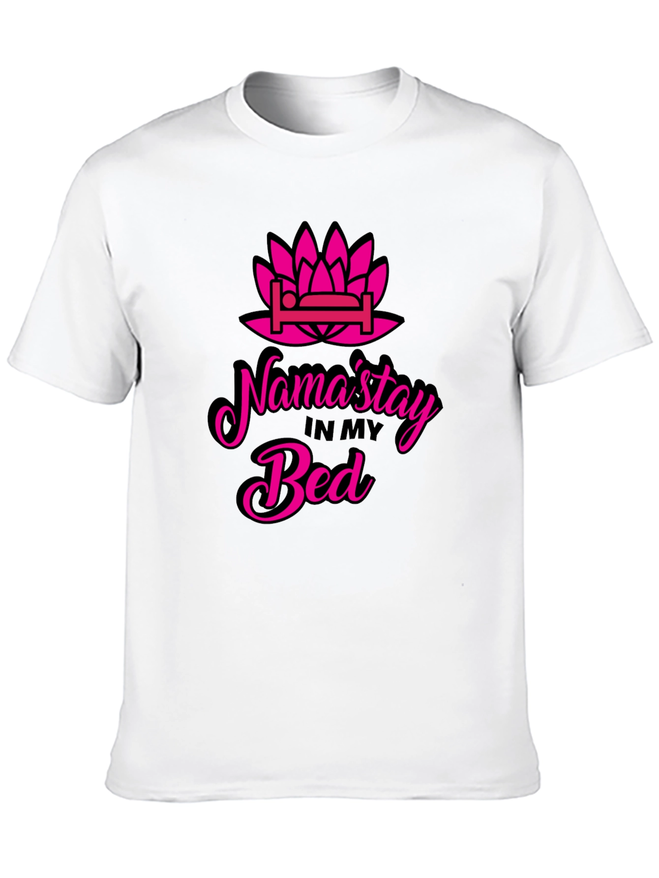 Namastay in Bed T-Shirt - Funny Yoga Slogan Tee