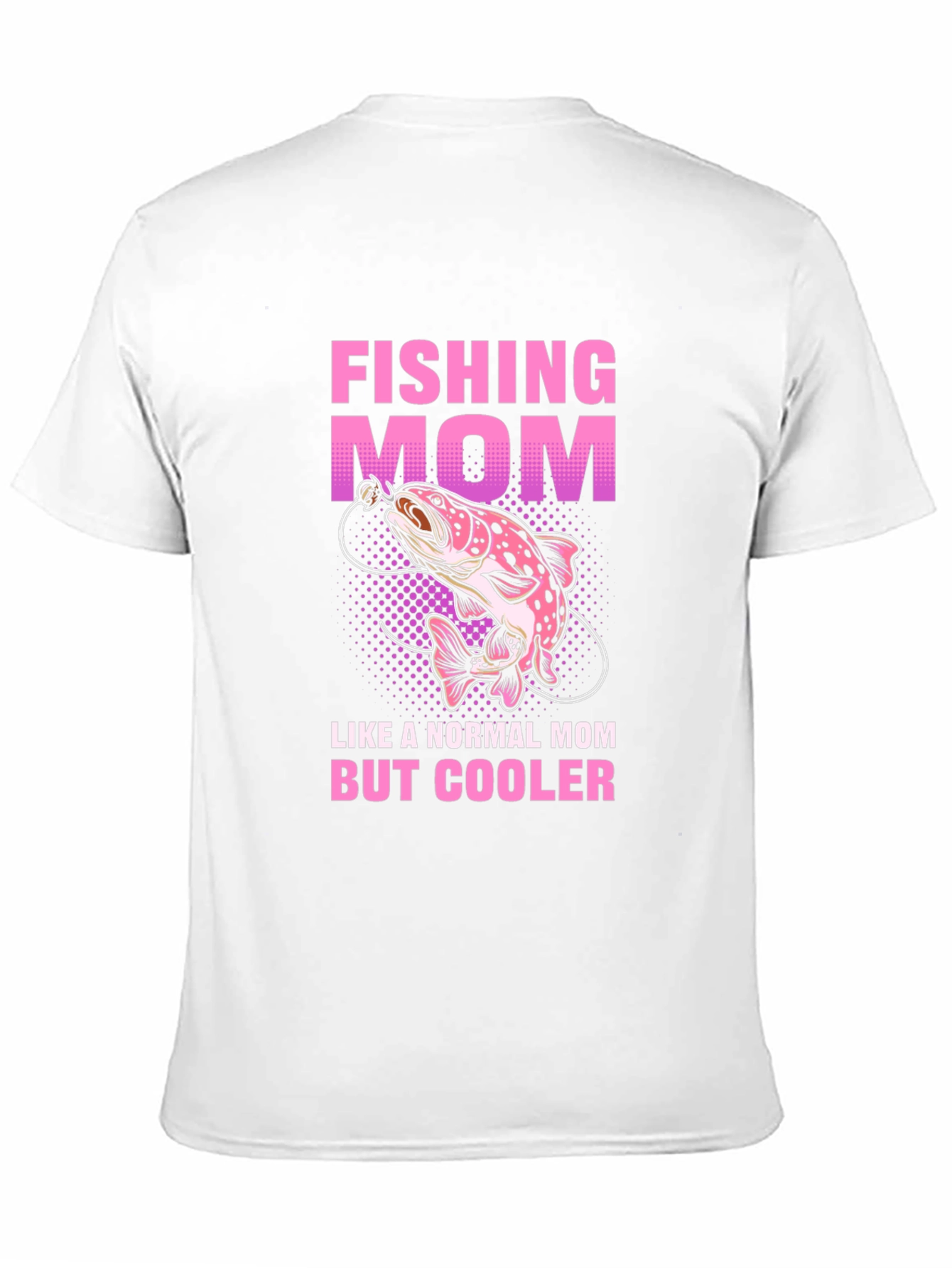Fishing Mom T-Shirt - Cool Mothers Day Gift!