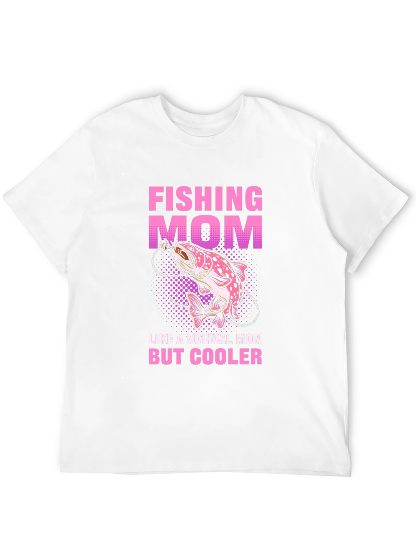 Fishing Mom T-Shirt - Cool Mothers Day Gift!