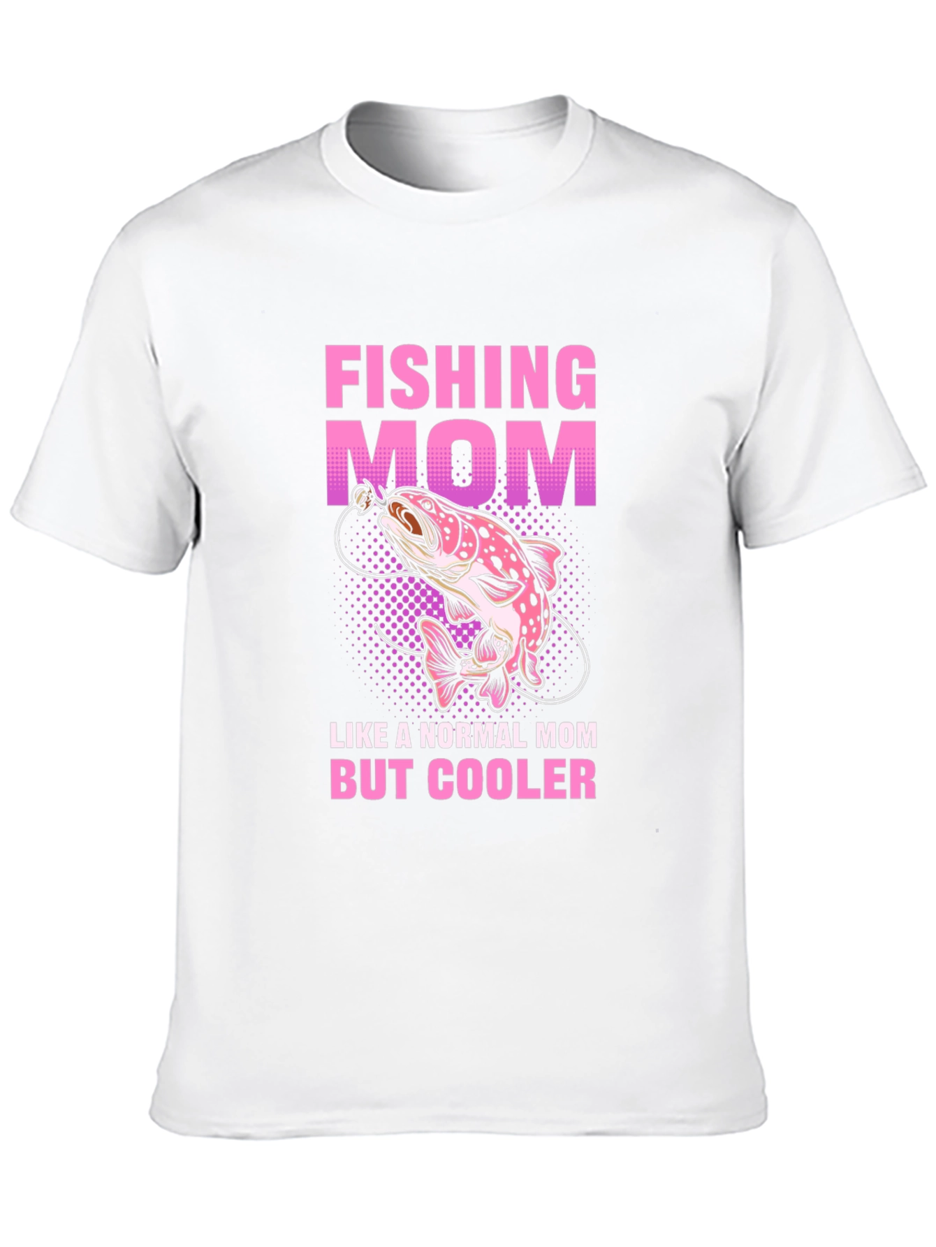 Fishing Mom T-Shirt - Cool Mothers Day Gift!