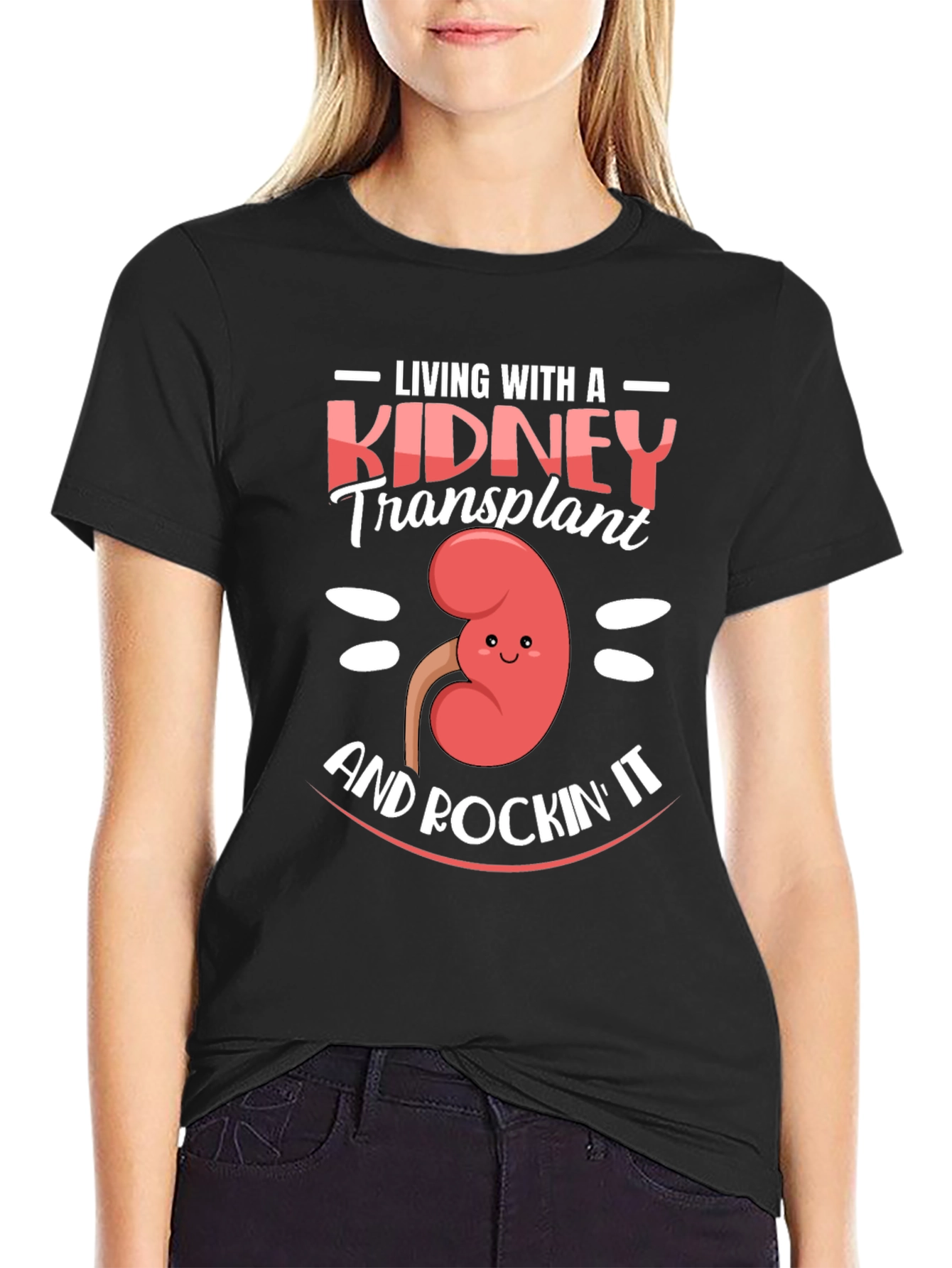 Kidney Transplant T-Shirt - Living and Rockin It!