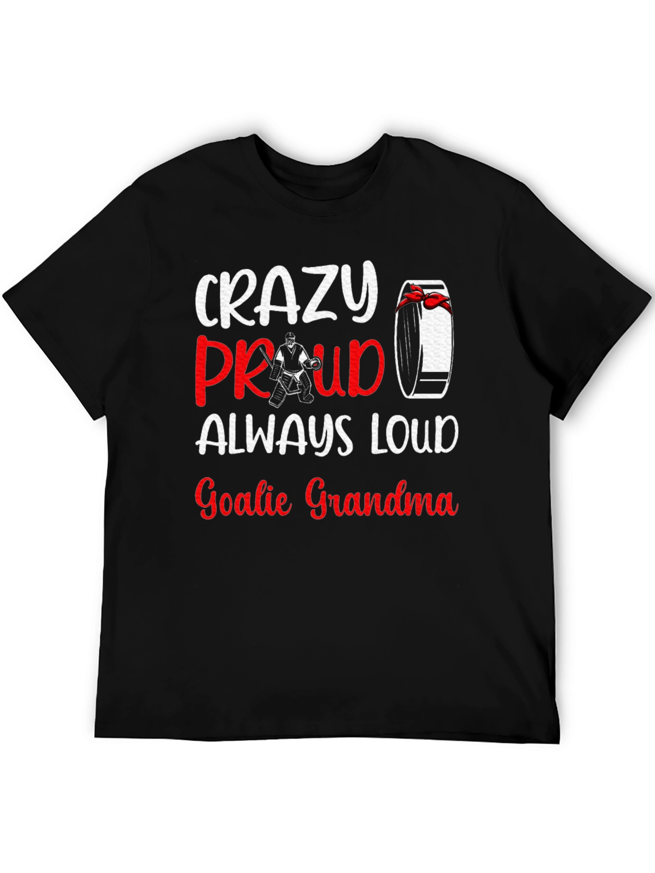 Crazy Proud Goalie Grandma T-Shirt - Hockey Fan Tee