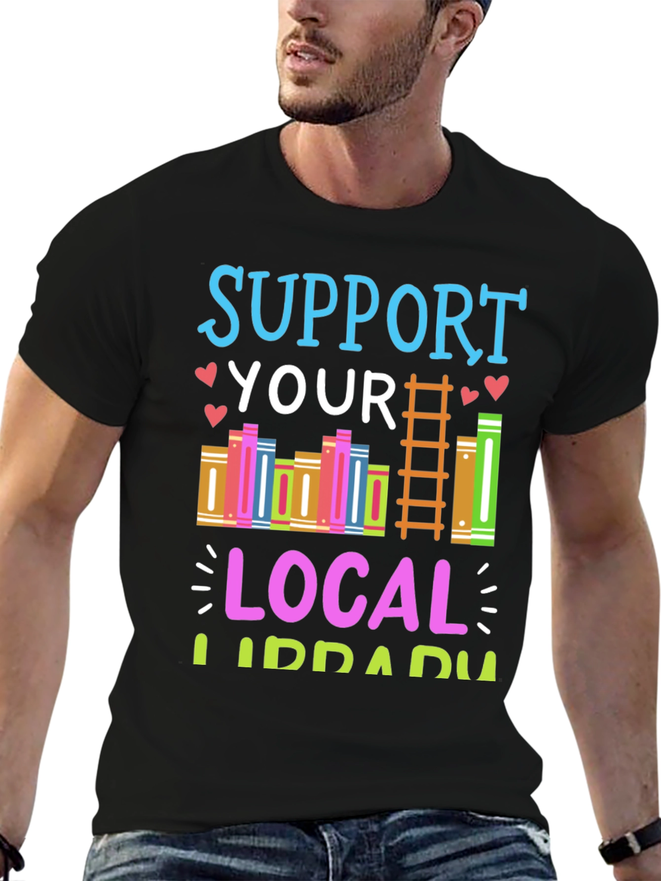 Support Your Local Library T-Shirt