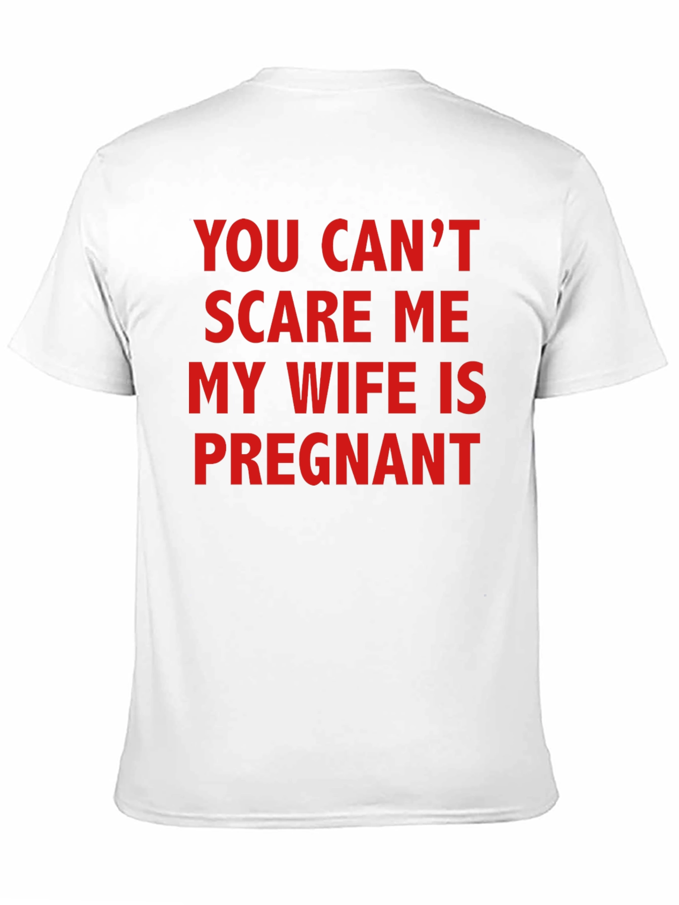 Funny Pregnancy T-Shirt - You Cant Scare Me!