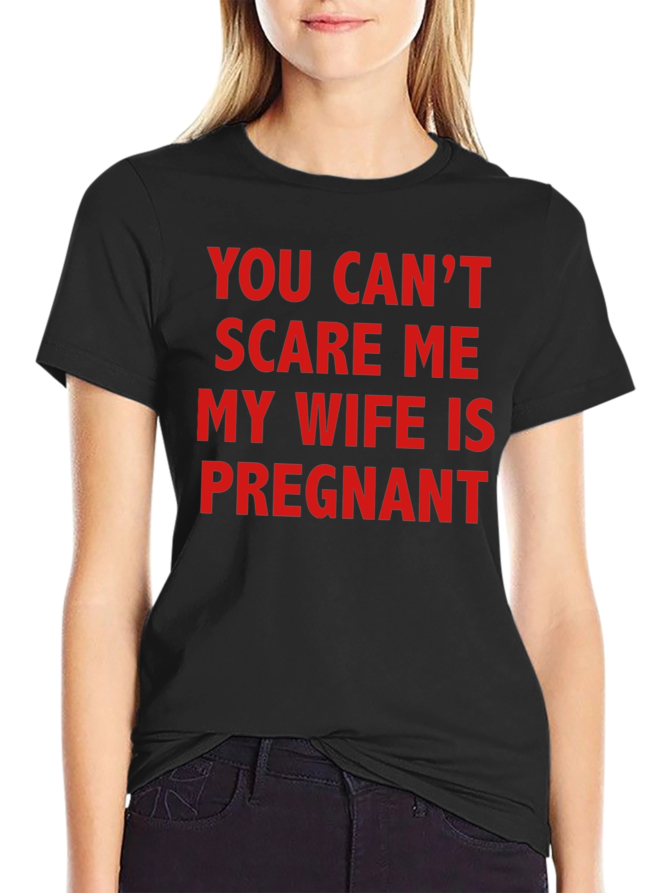 Funny Pregnancy T-Shirt - You Cant Scare Me!