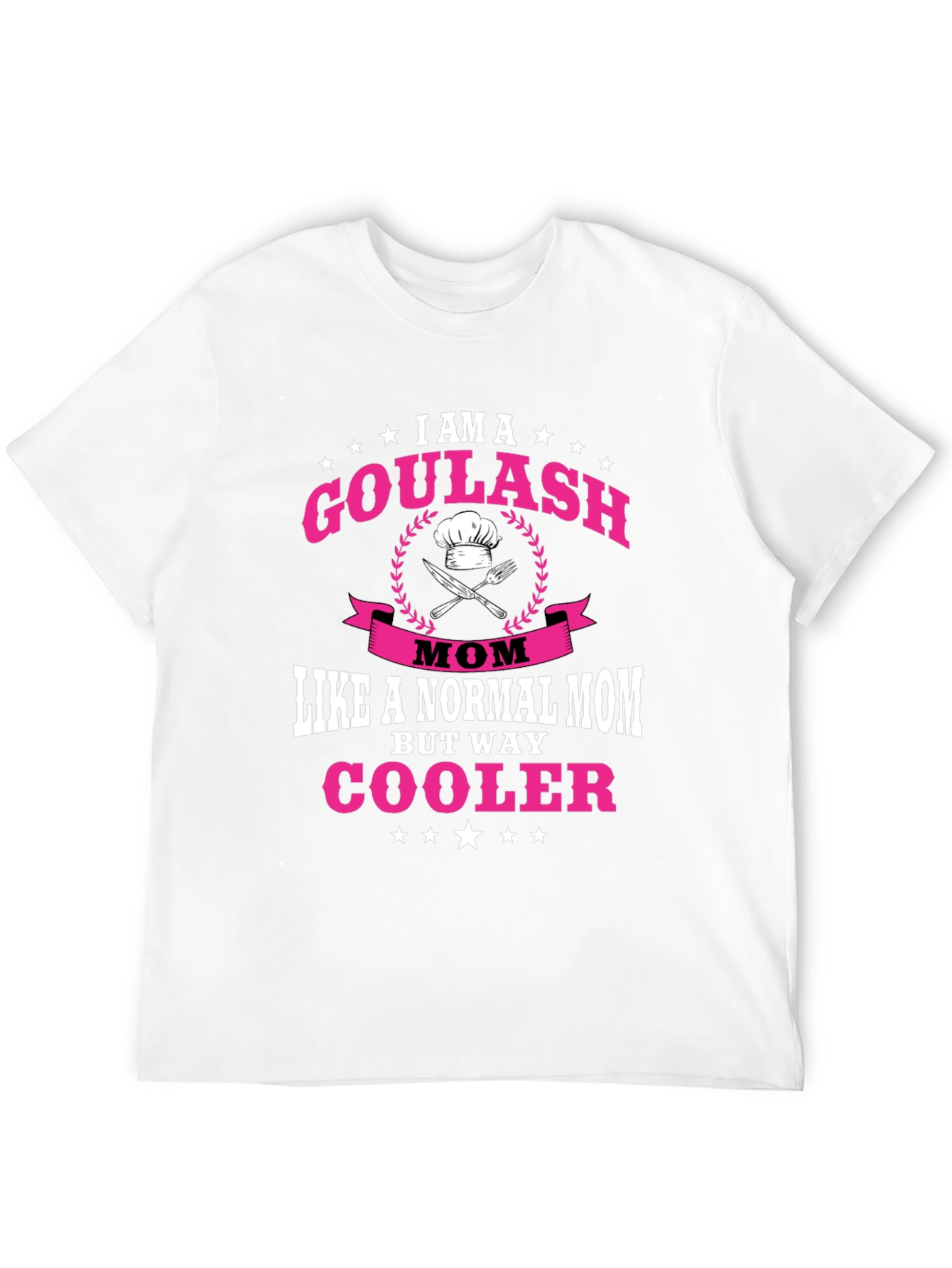 Goulash Mom T-Shirt - Cool Mom Tee