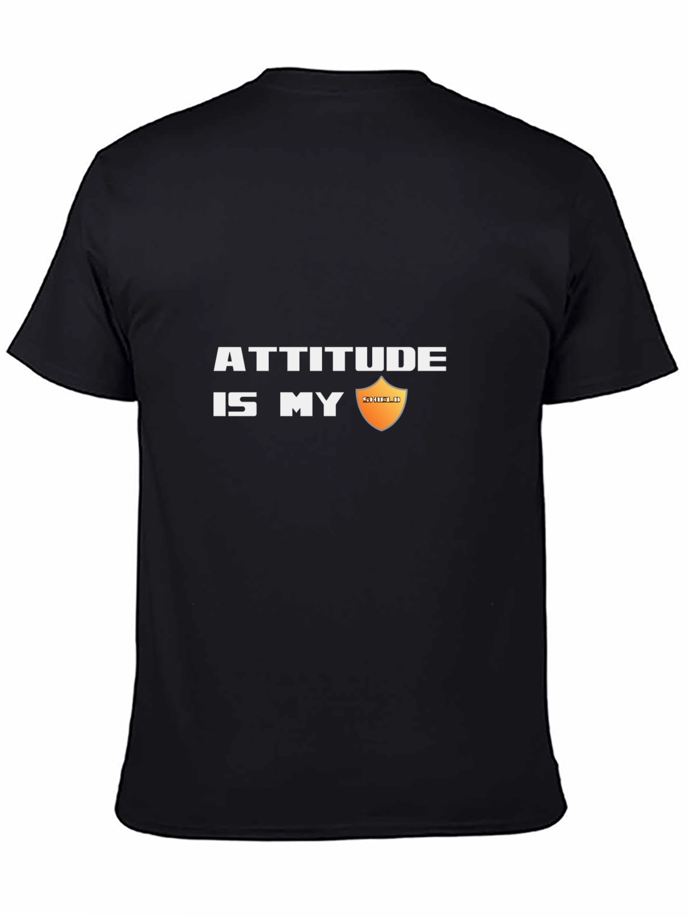 Attitude is My Shield Black T-Shirt