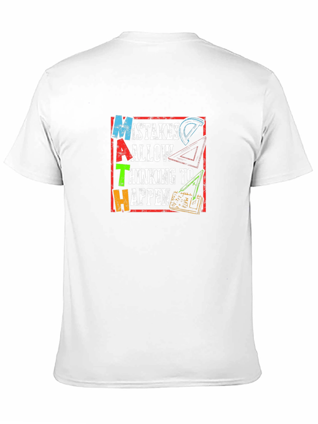 Math Mistakes T-Shirt - Thinking Happens!