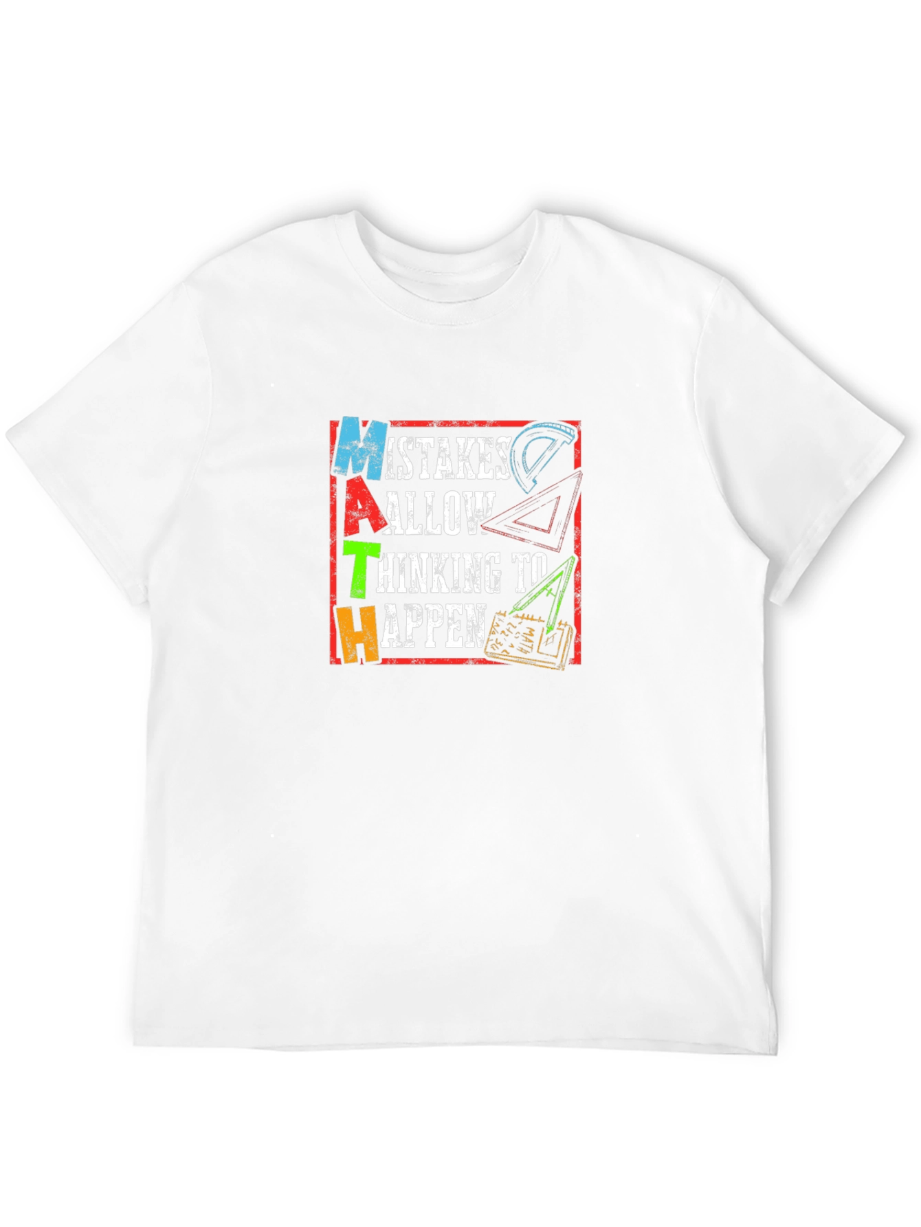 Math Mistakes T-Shirt - Thinking Happens!