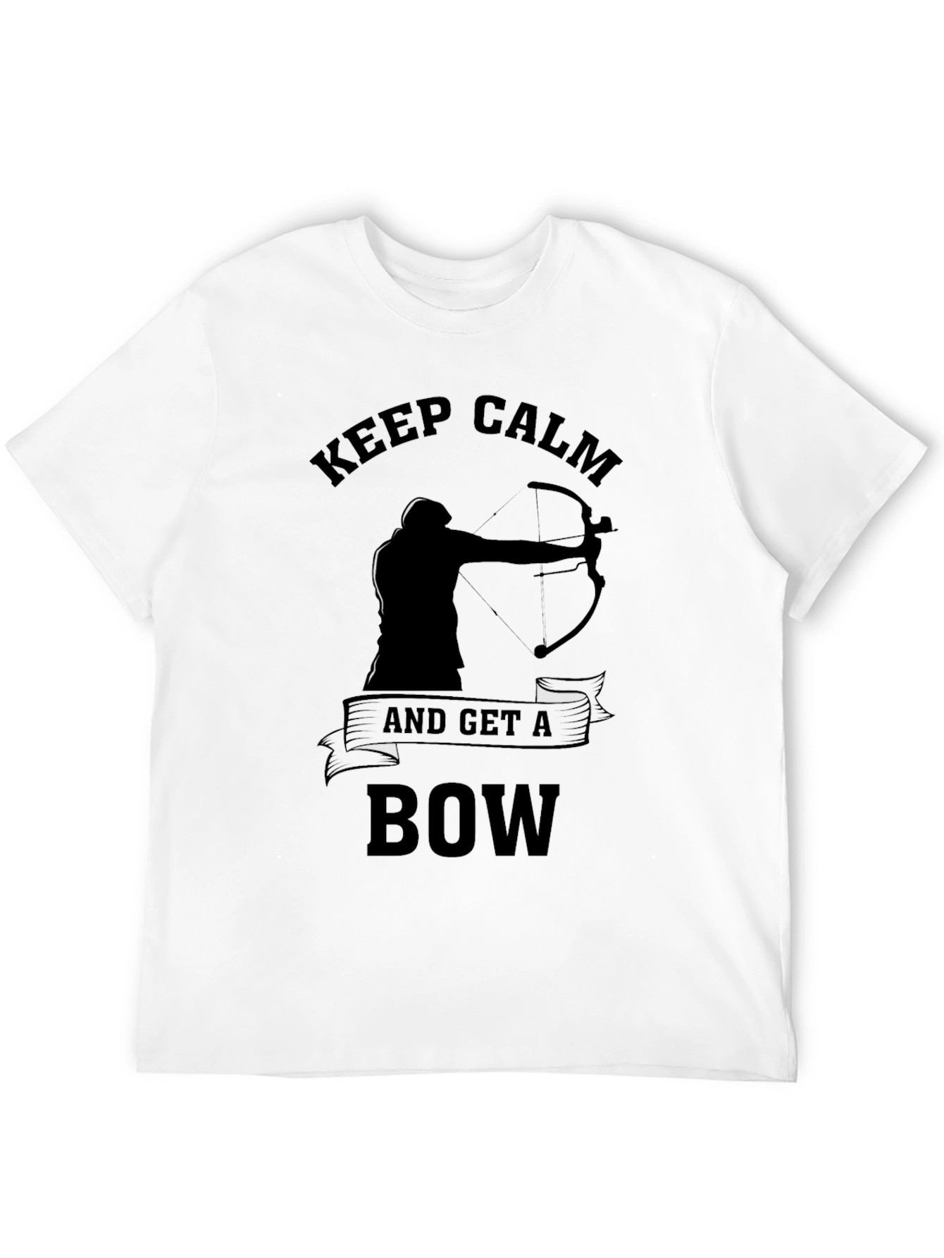 Keep Calm & Get a Bow T-Shirt Archery Design