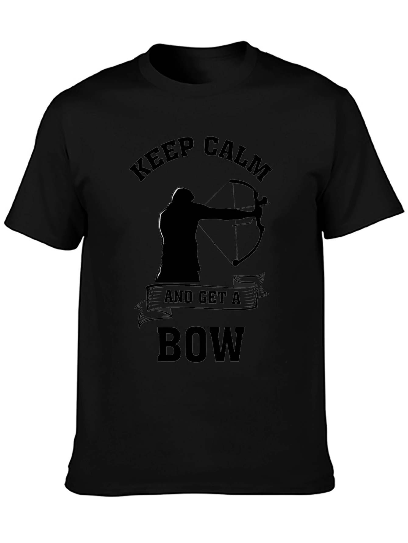 Keep Calm & Get a Bow T-Shirt Archery Design