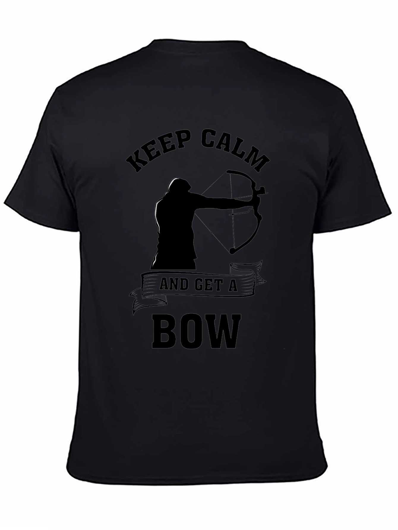 Keep Calm & Get a Bow T-Shirt Archery Design