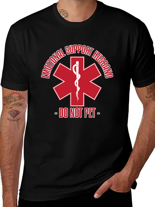 Emotional Support Husband T-Shirt - Do Not Pet