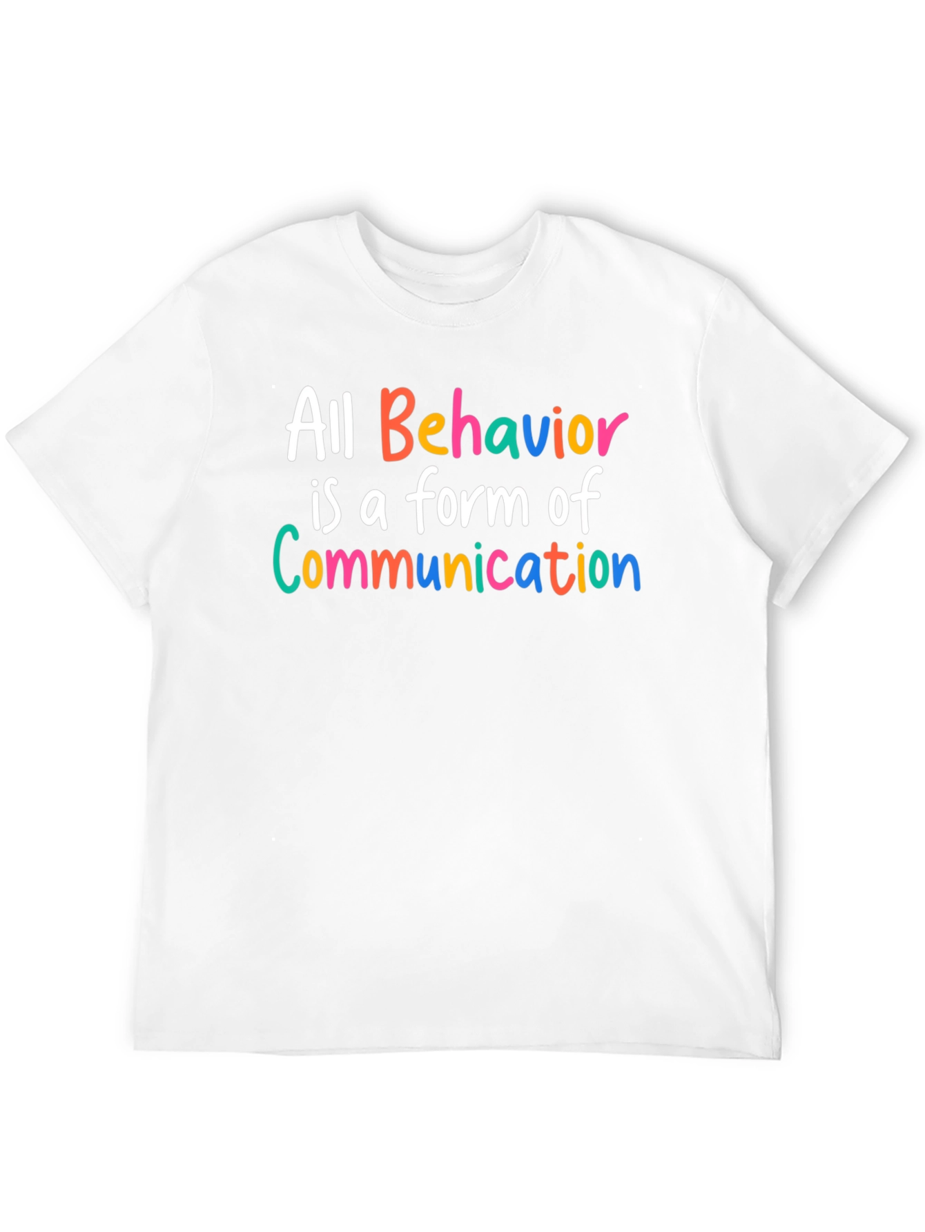 All Behavior is Communication T-Shirt