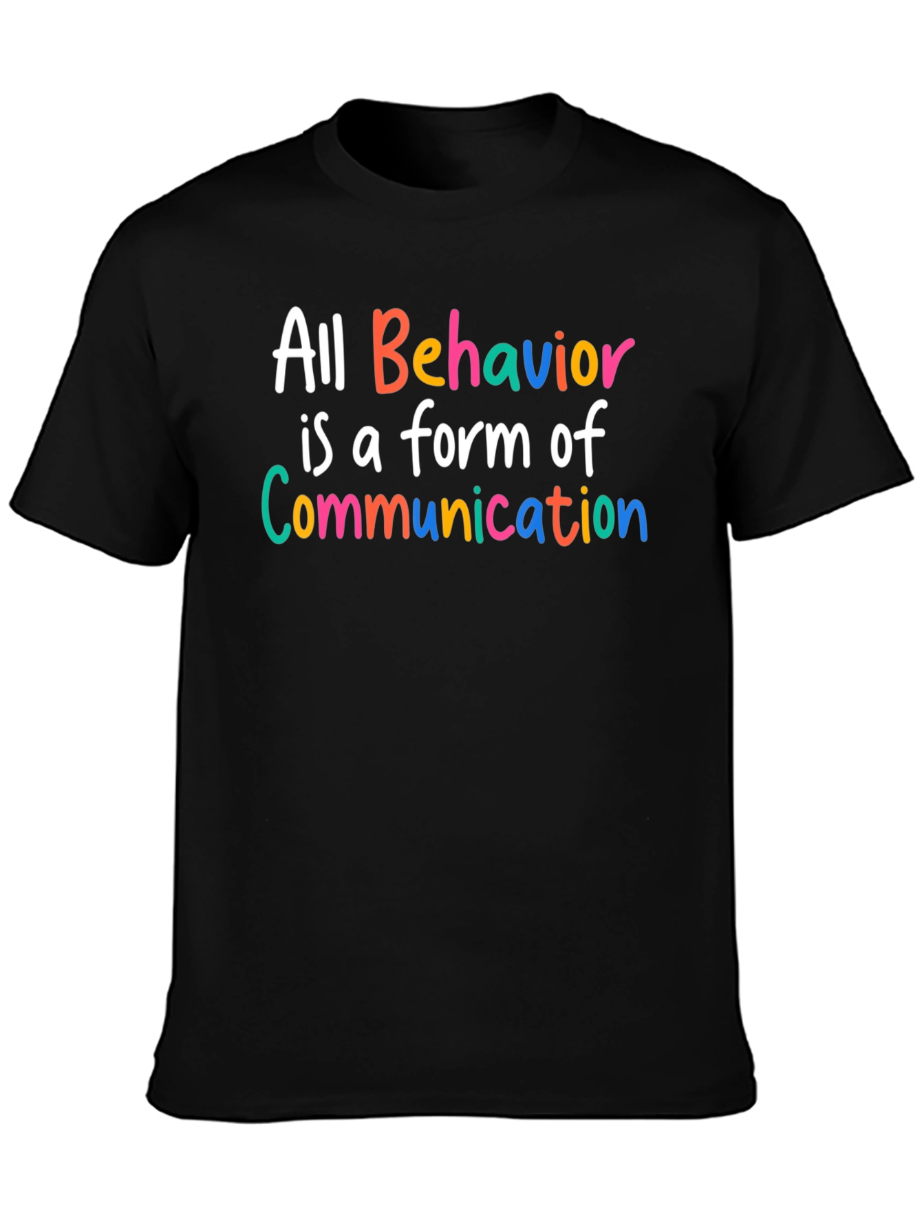 All Behavior is Communication T-Shirt