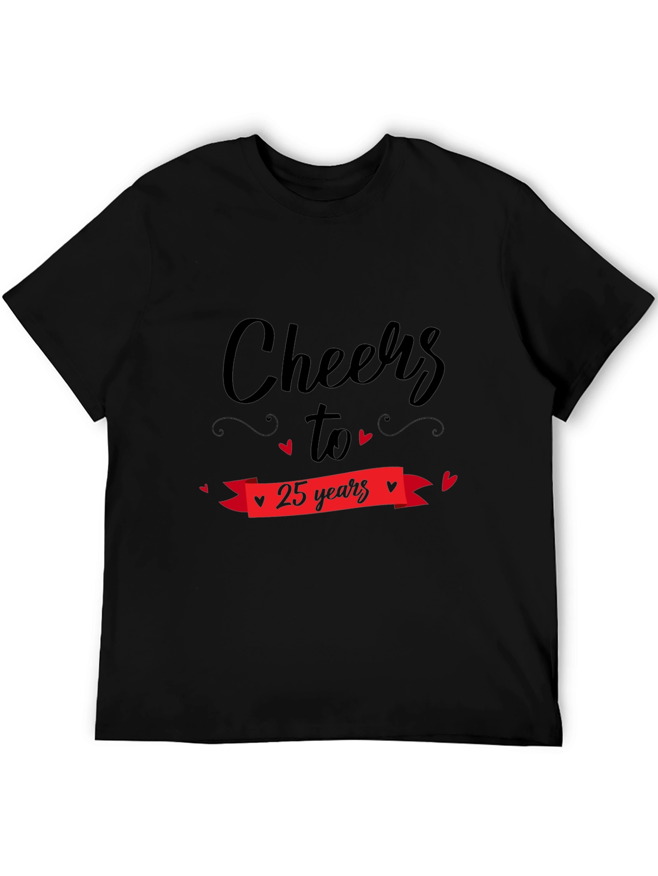Cheers to 25 Years Black T-Shirt