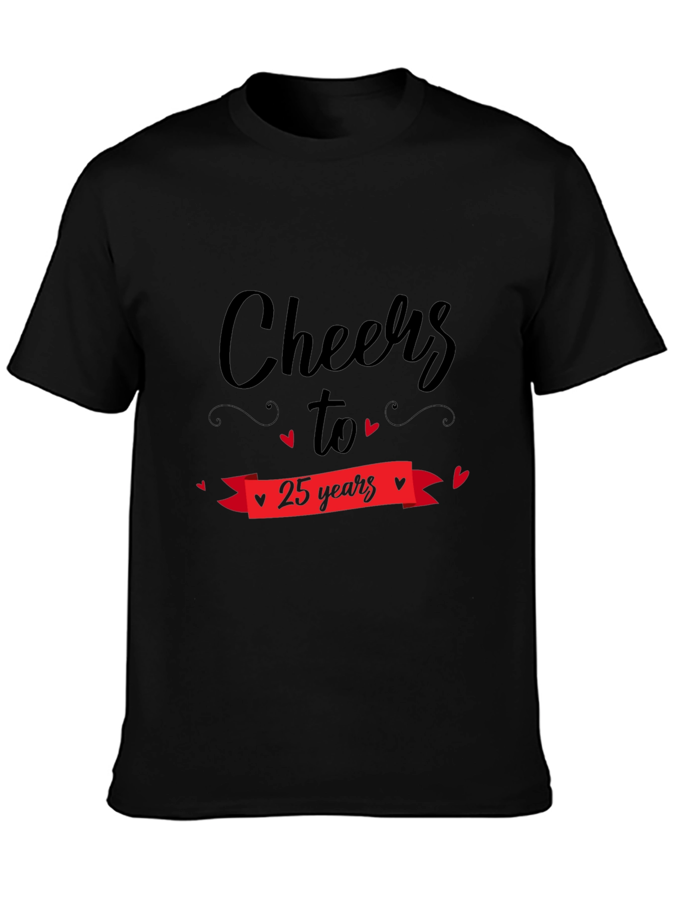Cheers to 25 Years Black T-Shirt
