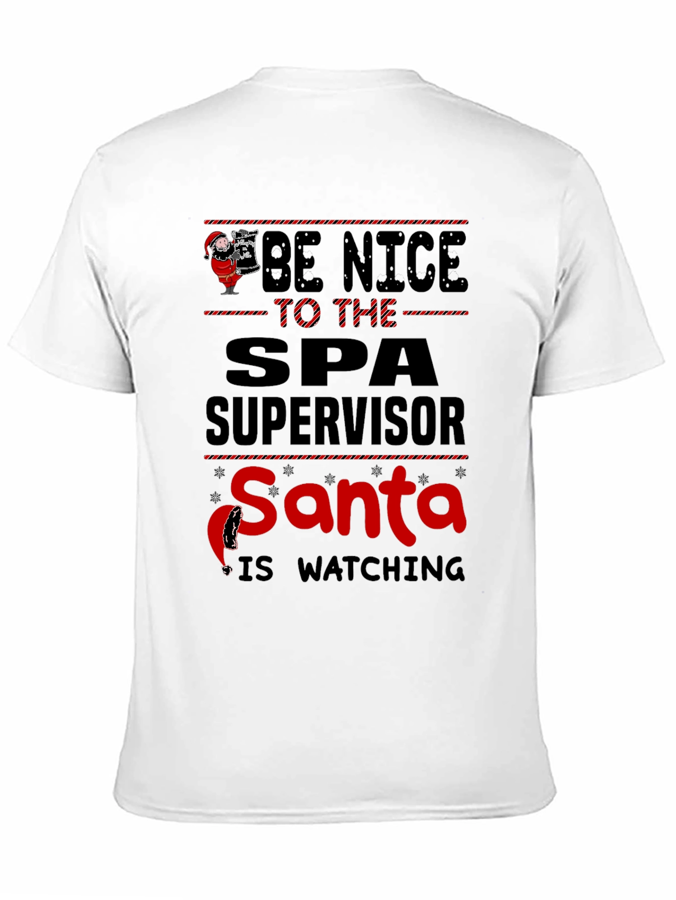 Be Nice to Spa Supervisor Santa Watching T-Shirt