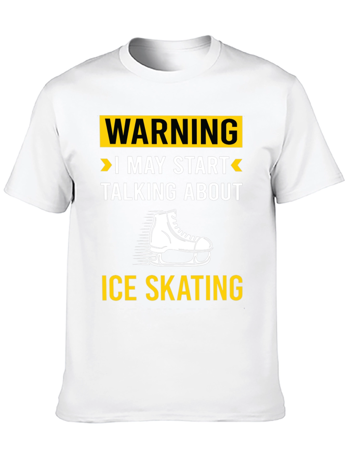 Warning Ice Skating T-Shirt