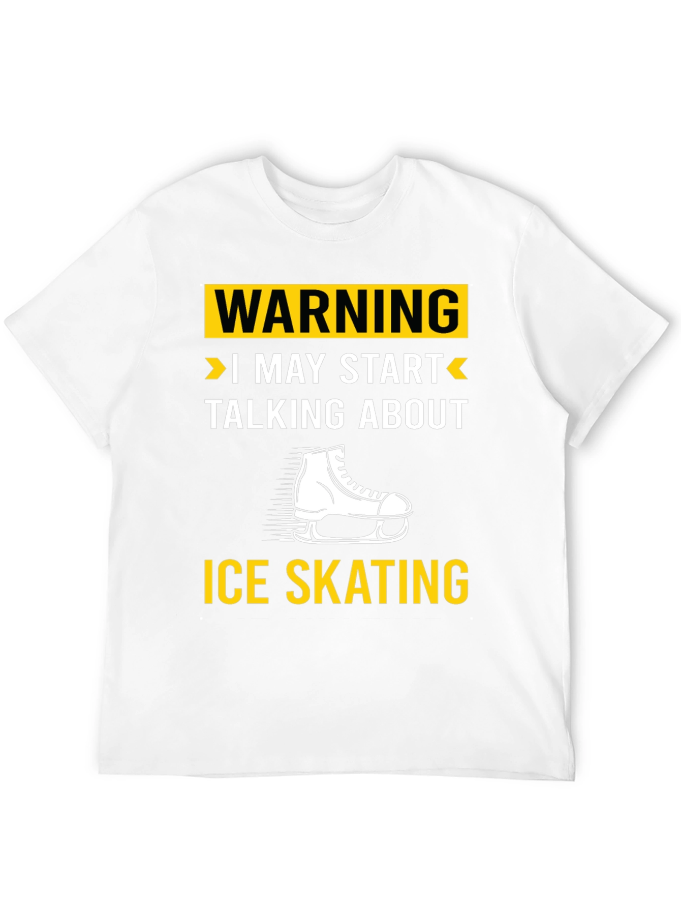 Warning Ice Skating T-Shirt