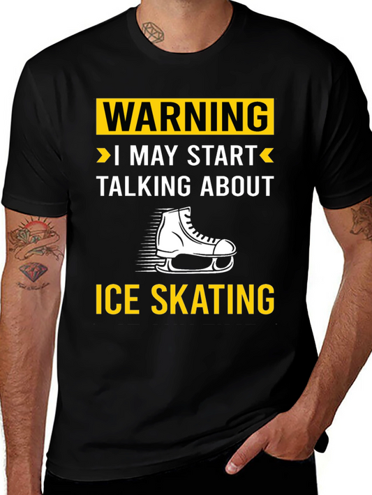 Warning Ice Skating T-Shirt