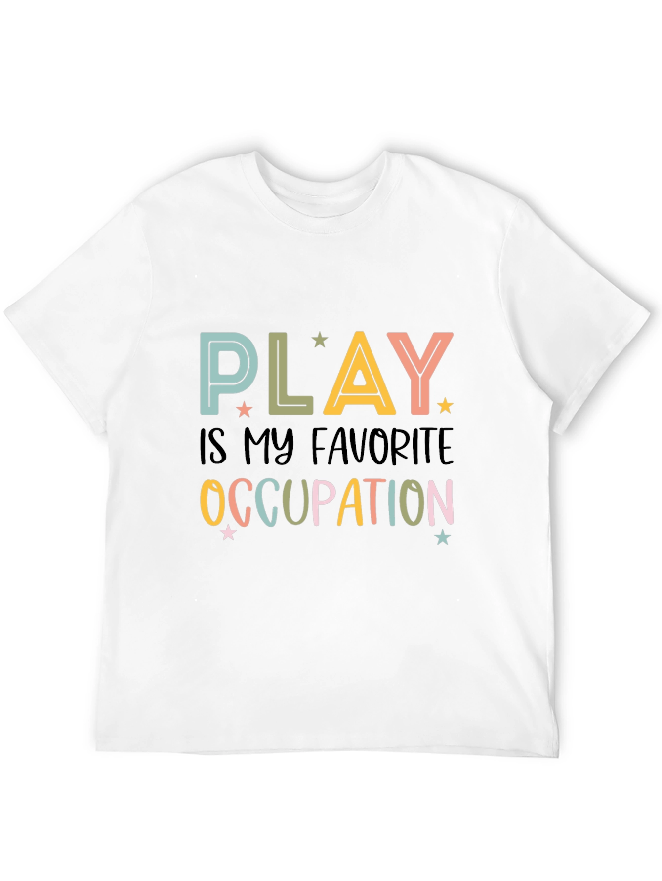 Play Is My Favorite Occupation T-Shirt