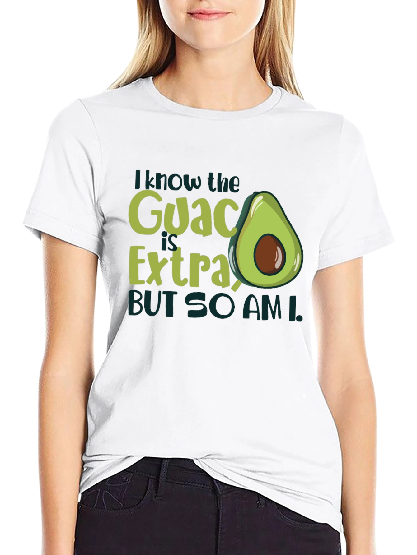 I Know The Guac Is Extra Avocado T-Shirt