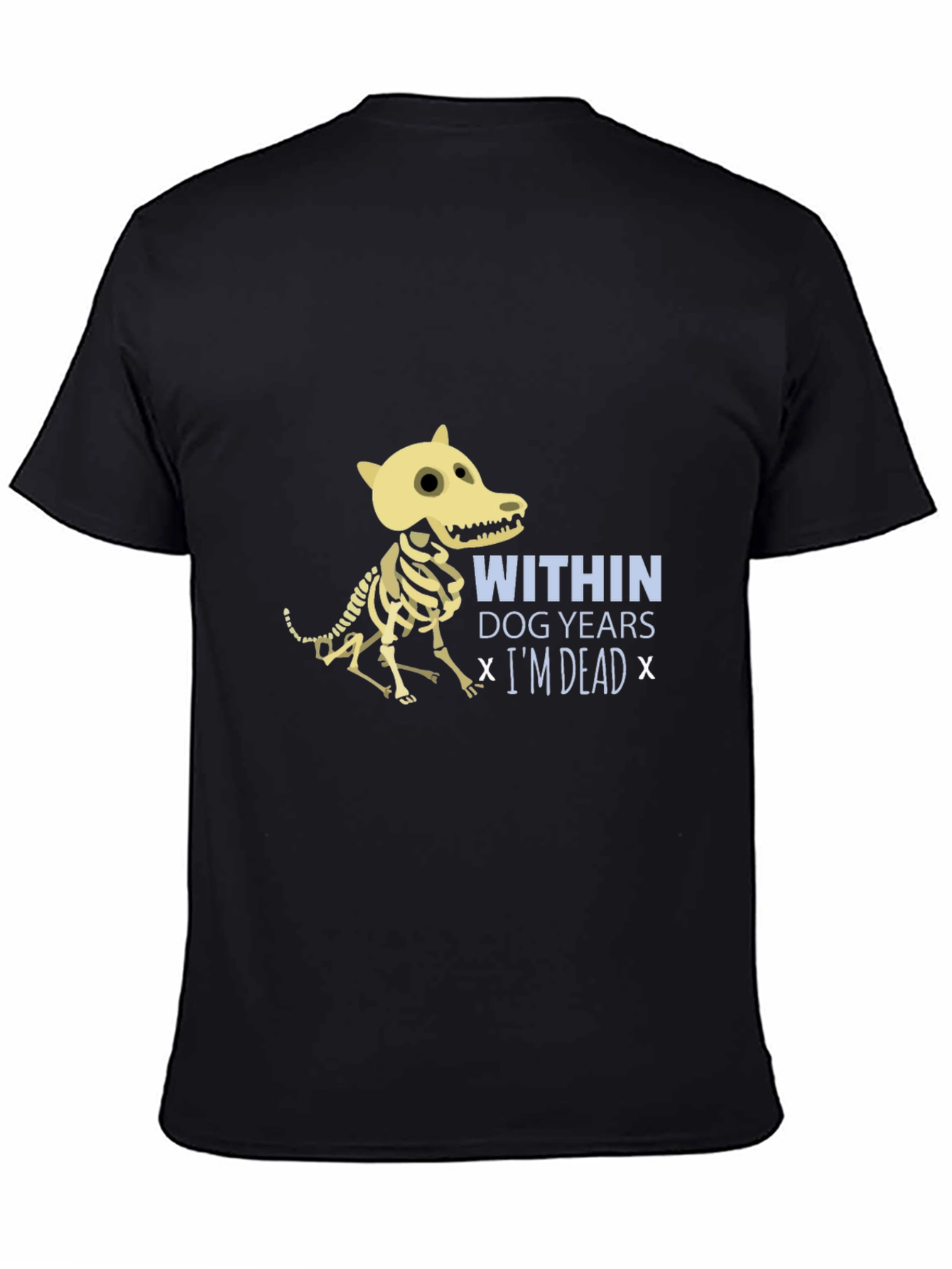 Dog Years Funny Skeleton T-Shirt