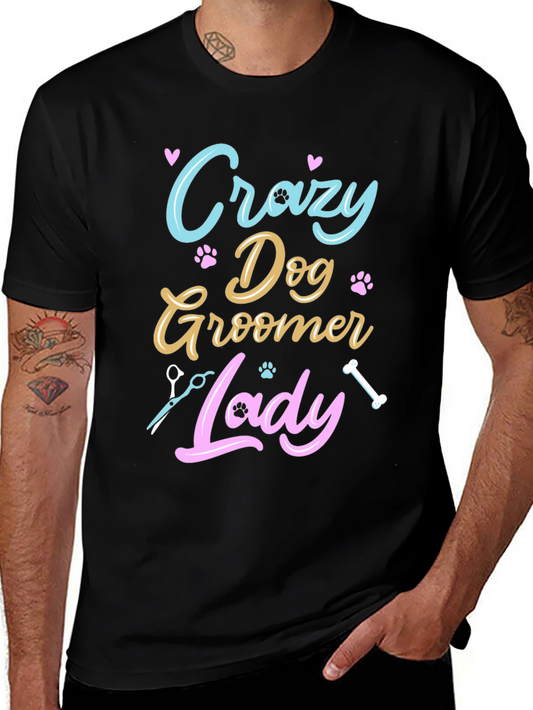 Crazy Dog Groomer Lady T-Shirt