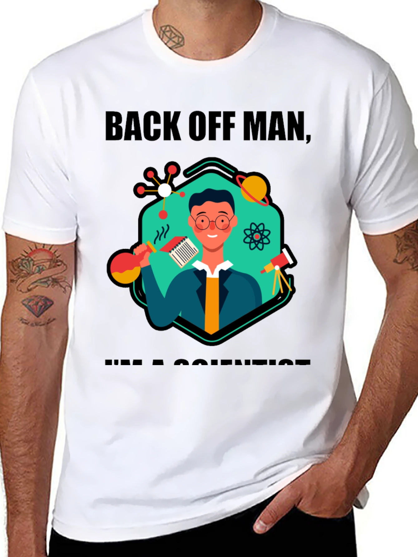 Back Off Man Im a Scientist T-Shirt