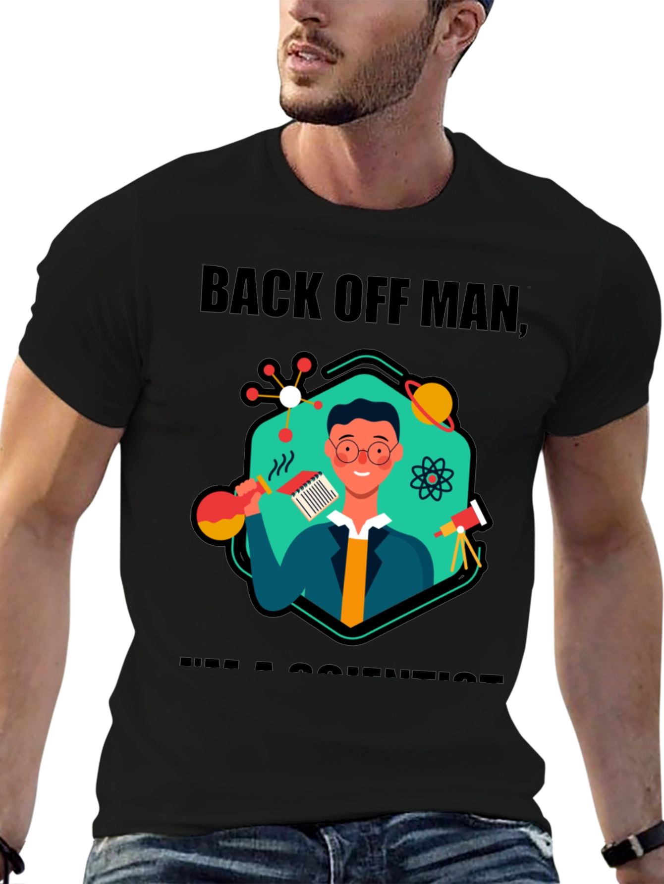 Back Off Man Im a Scientist T-Shirt