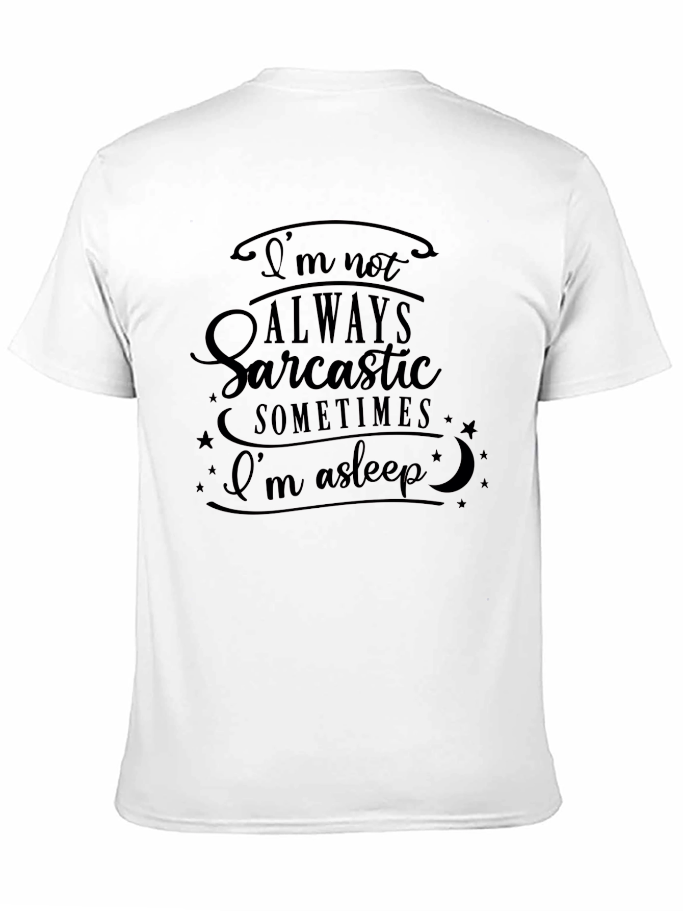 Sarcastic Humor Graphic Tee - Black Cotton
