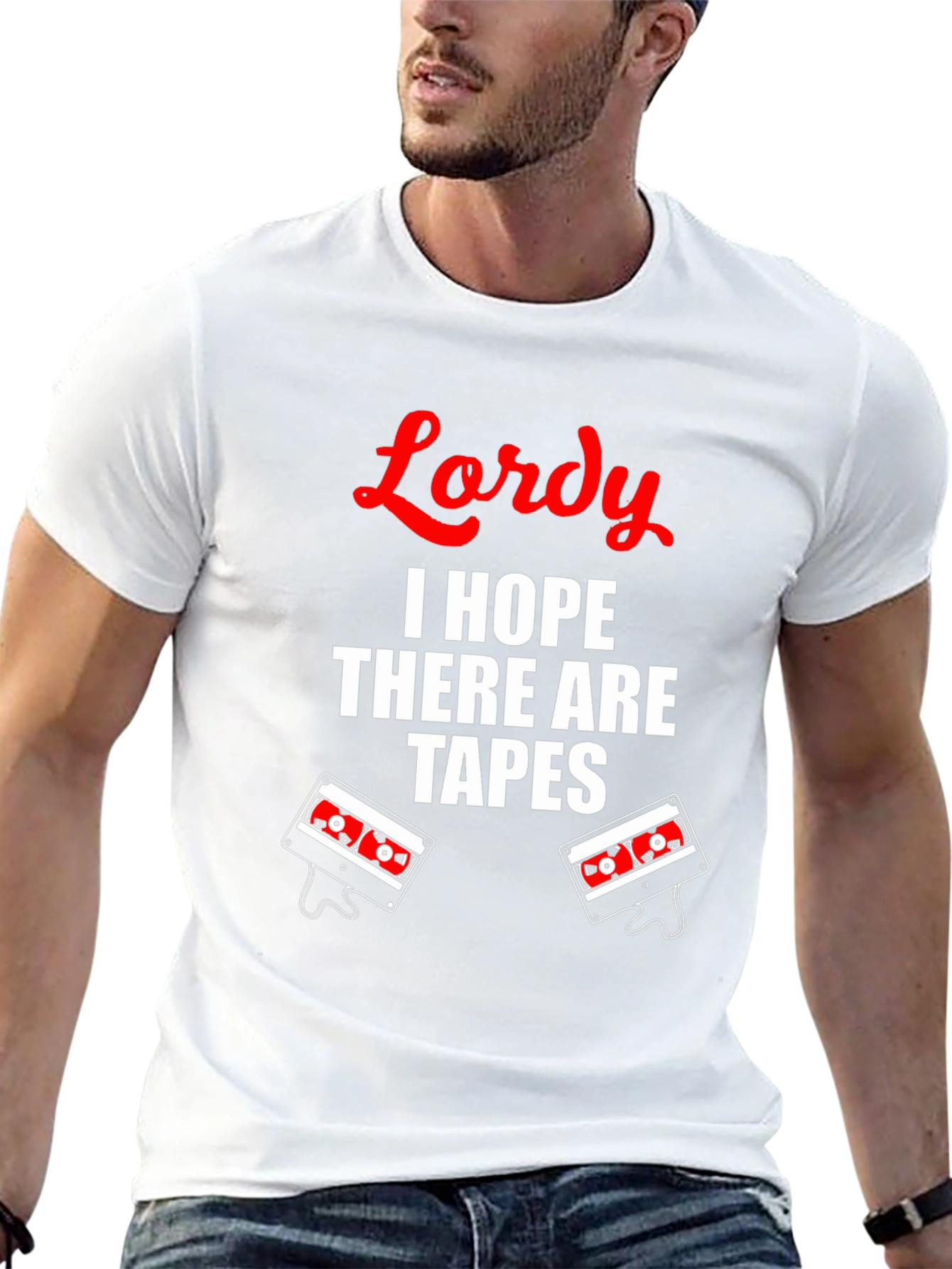Lordy I Hope There Are Tapes T-Shirt