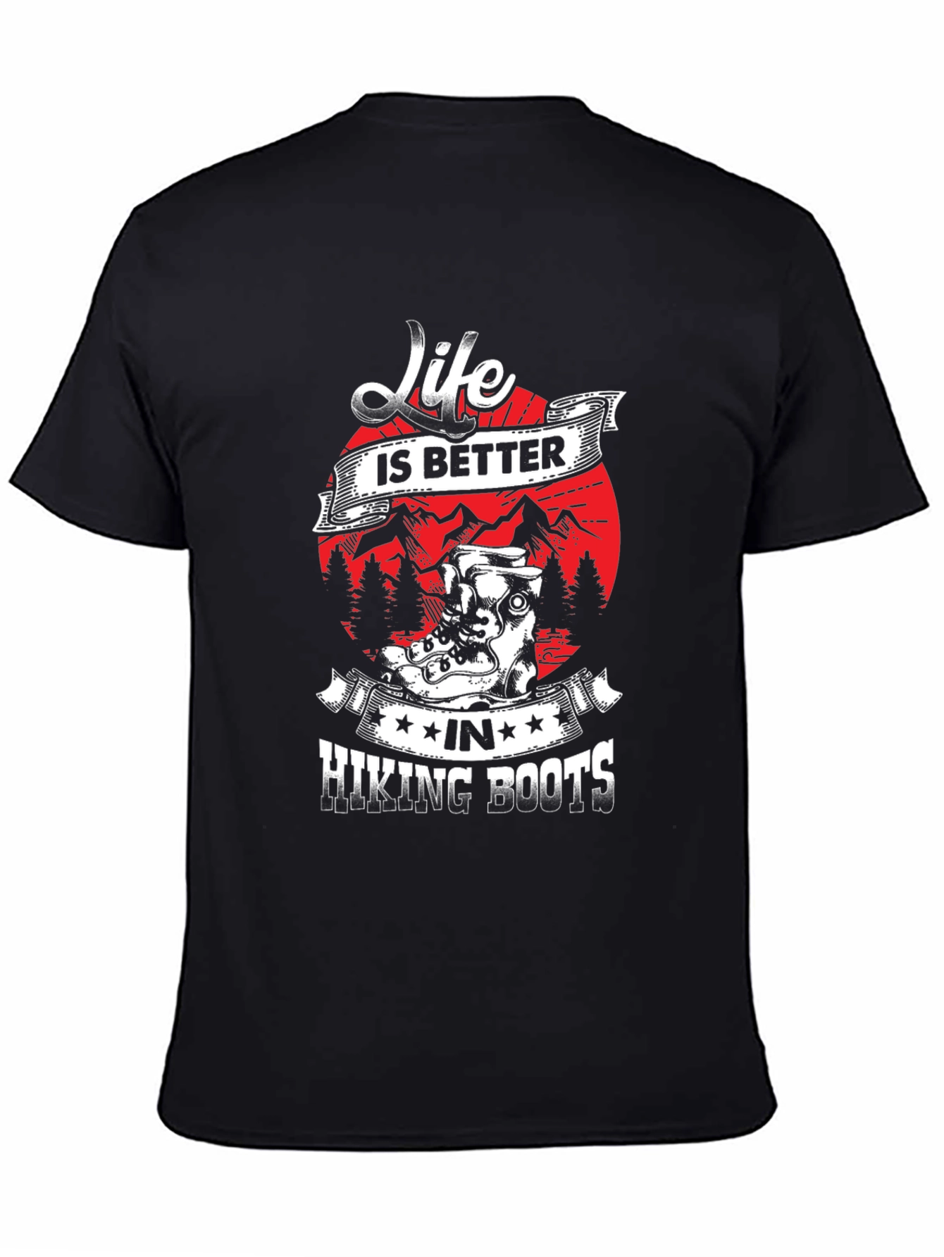 Life is Better Hiking Boots T-Shirt