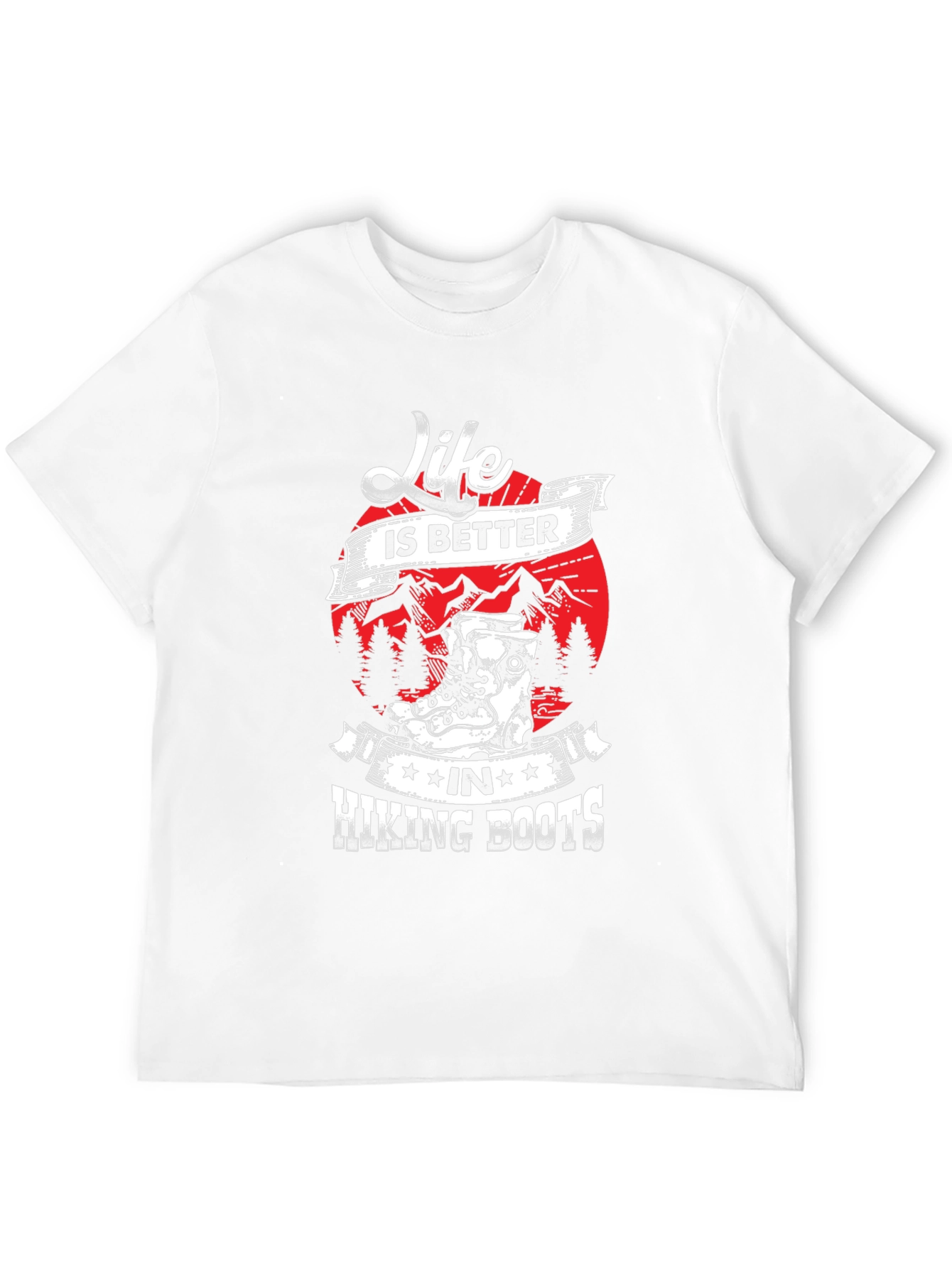 Life is Better Hiking Boots T-Shirt