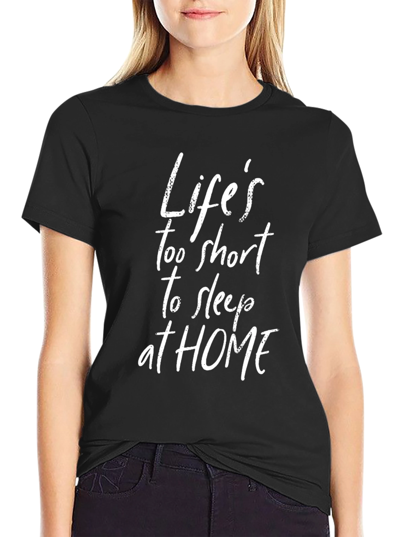 Lifes Too Short T-Shirt