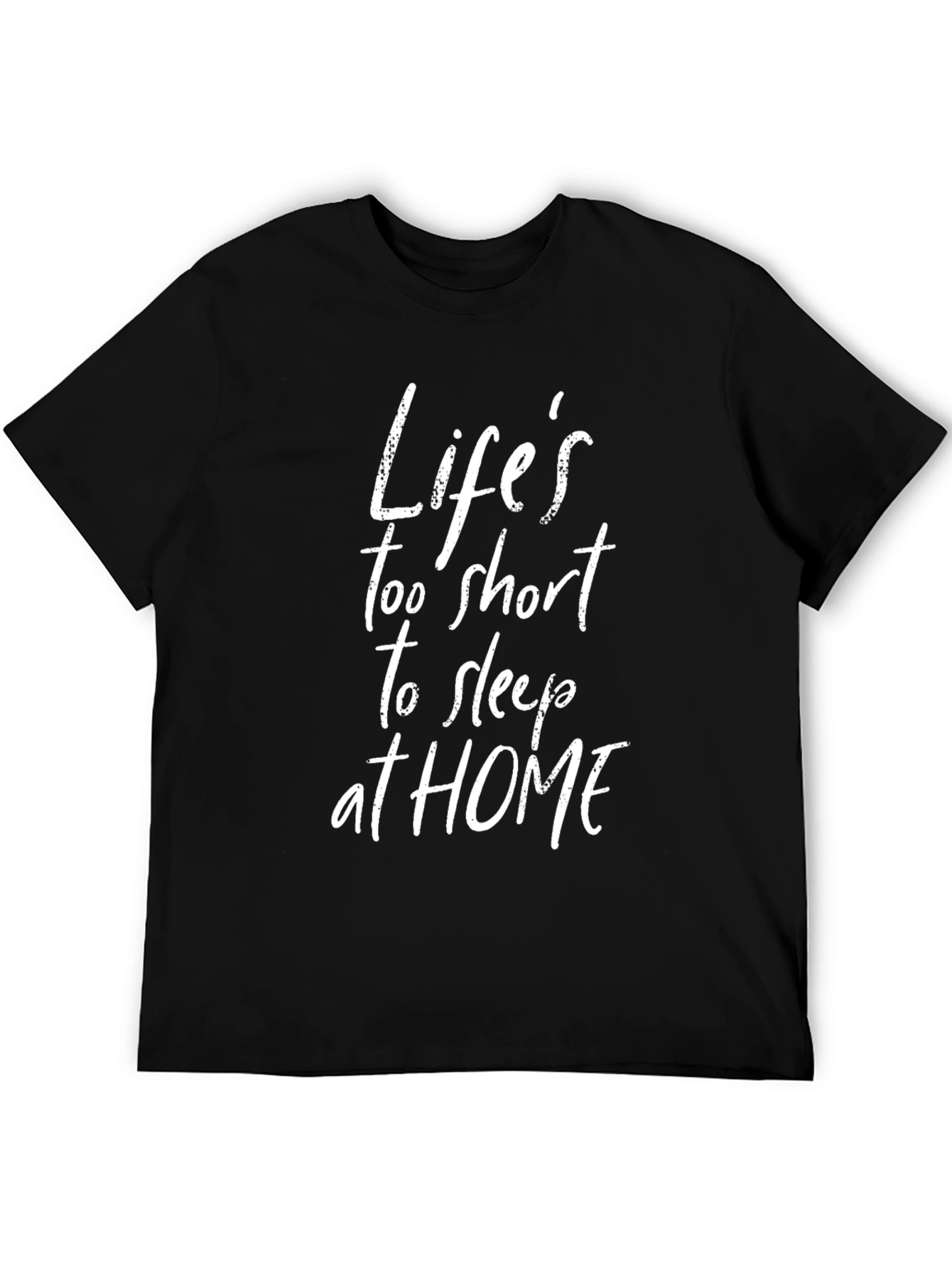 Lifes Too Short T-Shirt