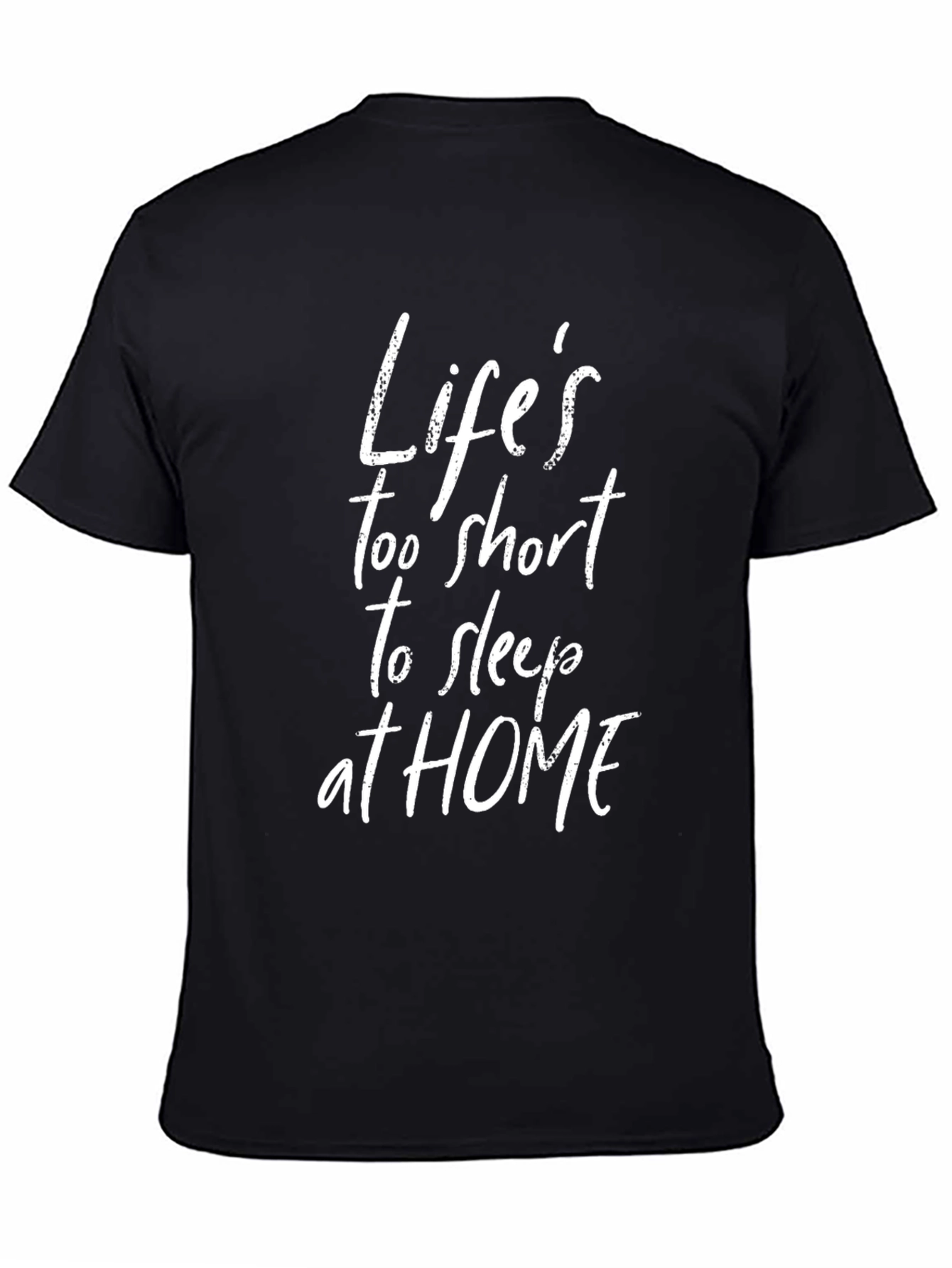 Lifes Too Short T-Shirt
