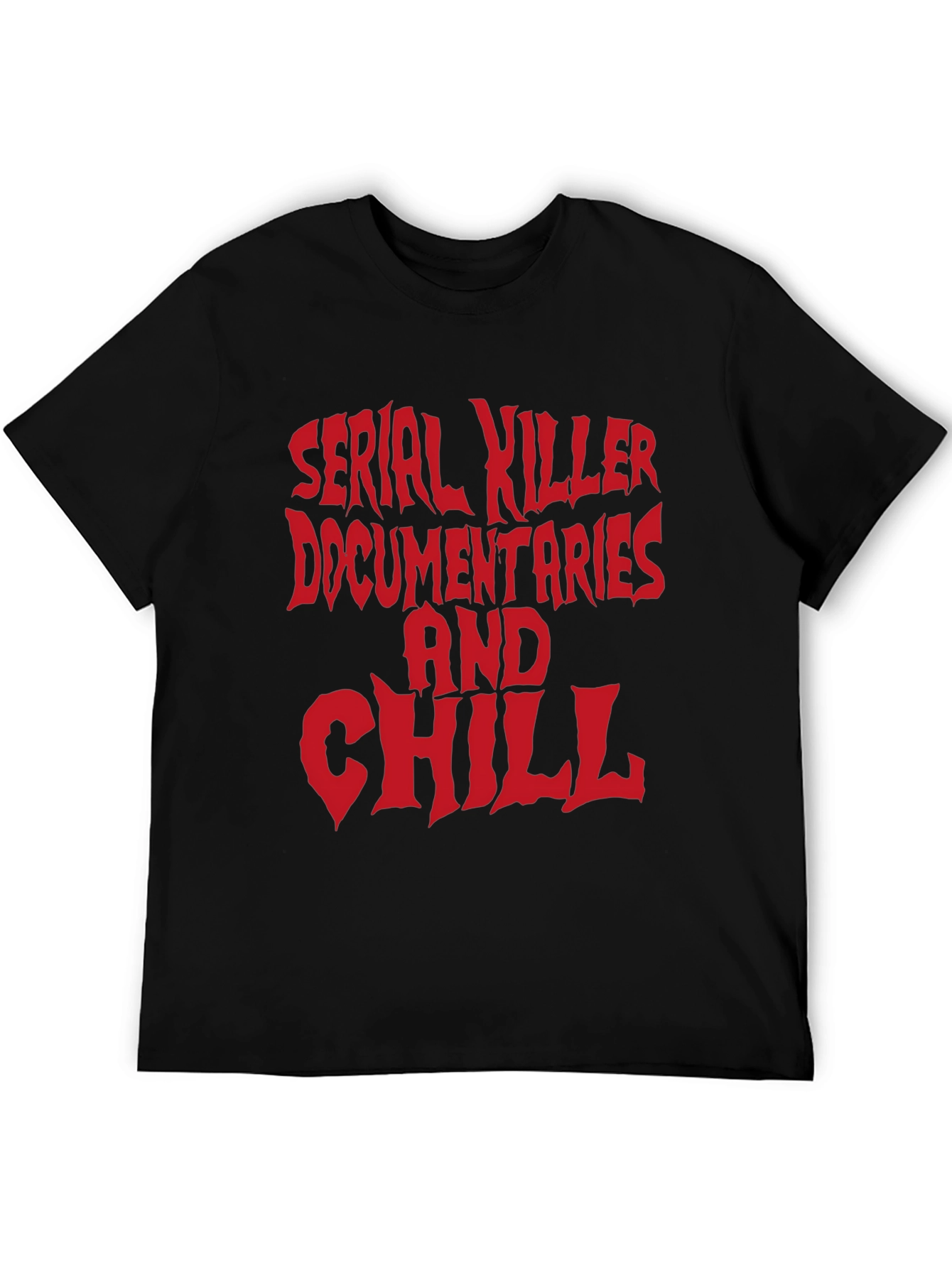 Serial Killer Documentaries and Chill Graphic T-Shirt