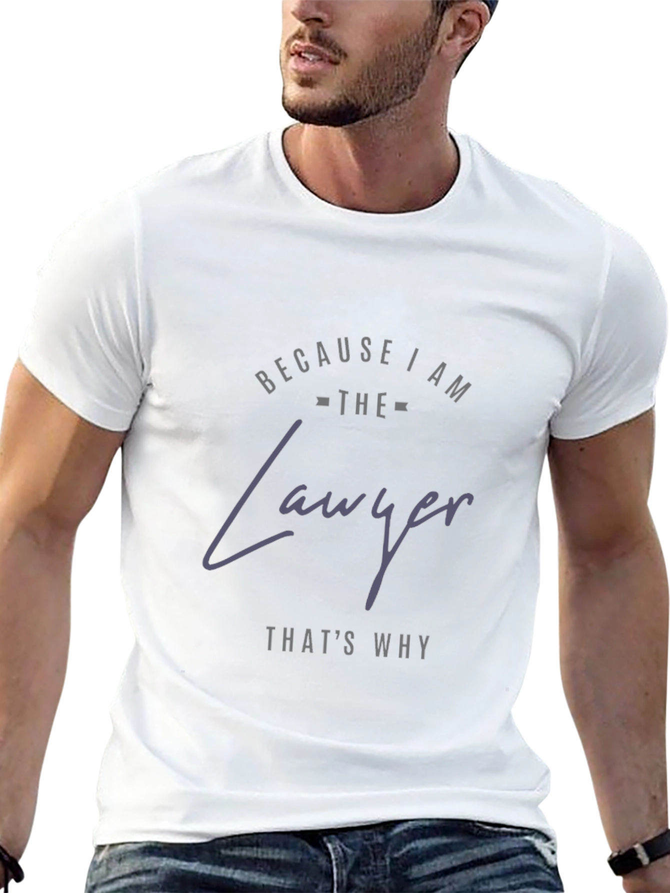 Because I am The Lawyer T-Shirt