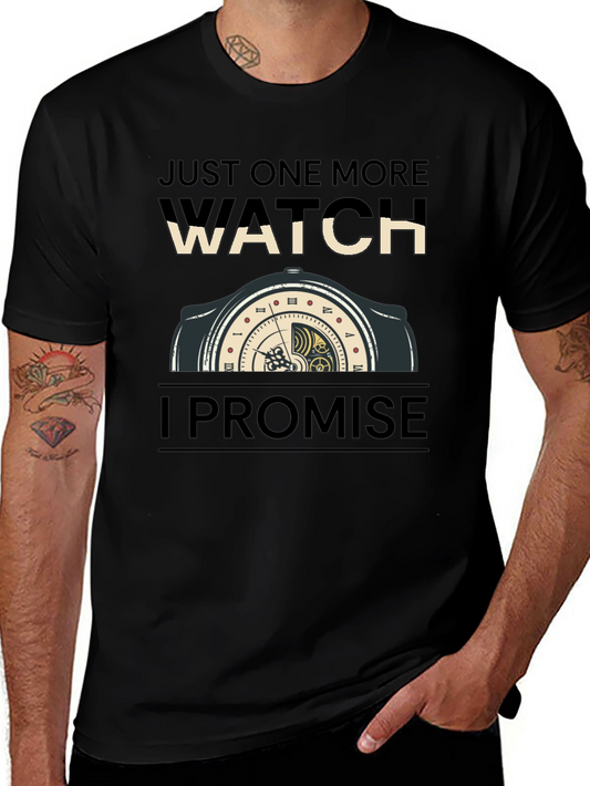 Just One More Watch Funny Graphic Tee