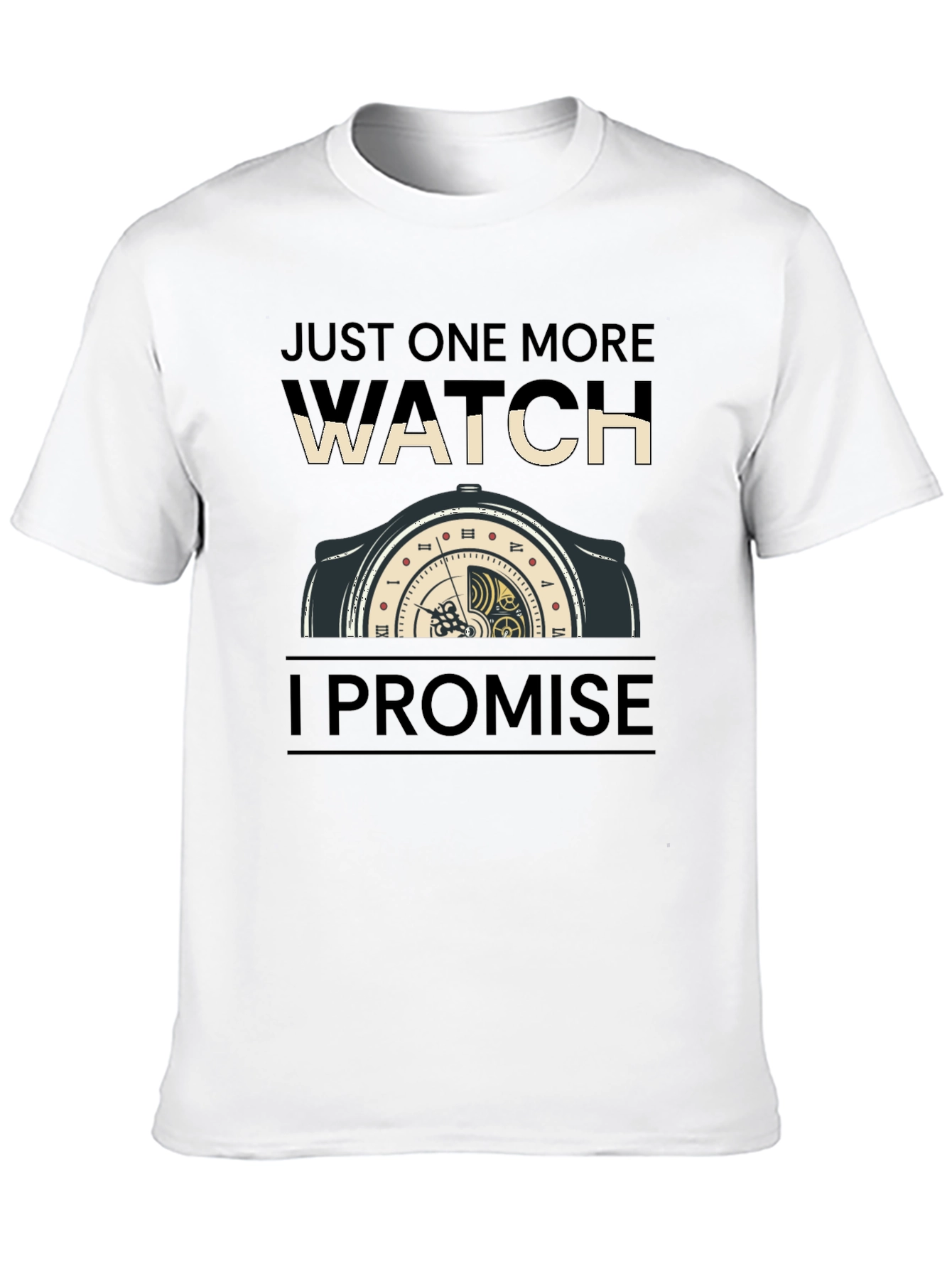 Just One More Watch Funny Graphic Tee