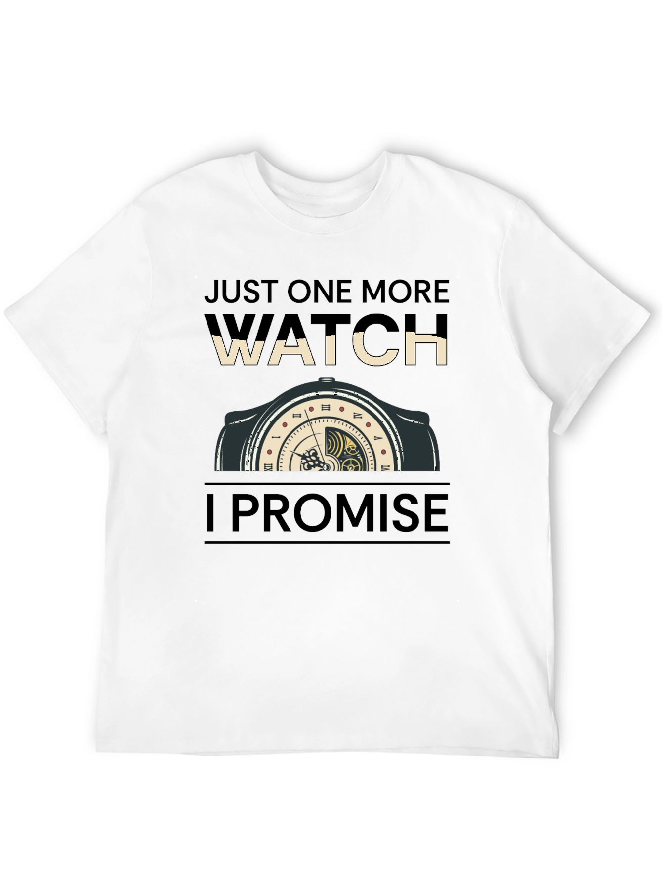 Just One More Watch Funny Graphic Tee